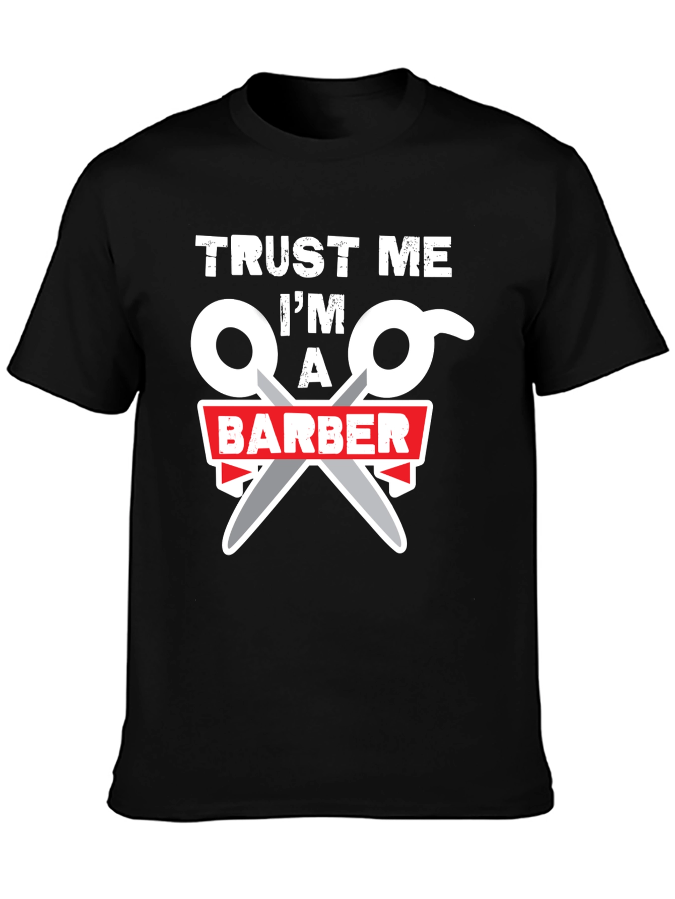Trust Me Im A Barber Black T-Shirt