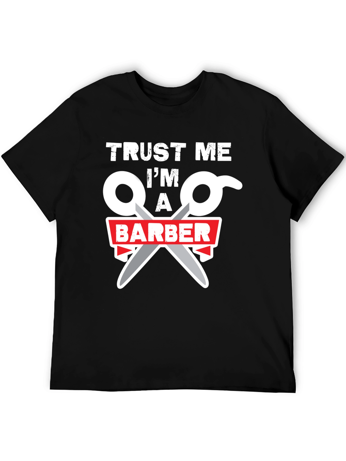 Trust Me Im A Barber Black T-Shirt