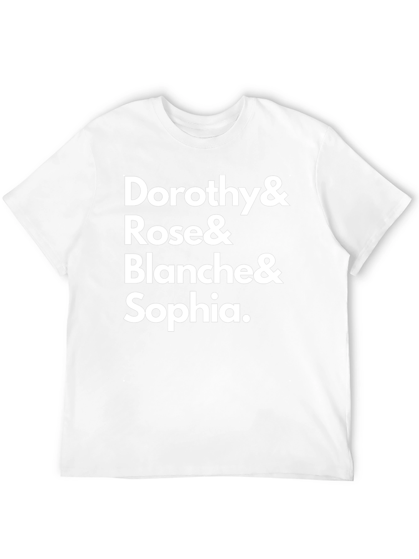 Golden Girls T-Shirt: Dorothy Rose Blanche Sophia