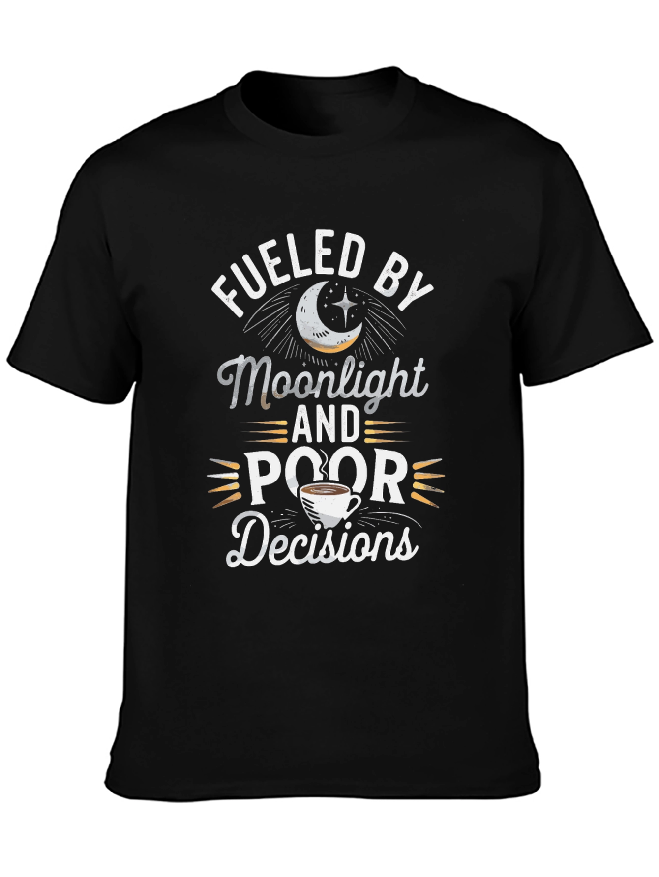Fueled by Moonlight & Poor Decisions Graphic Tee
