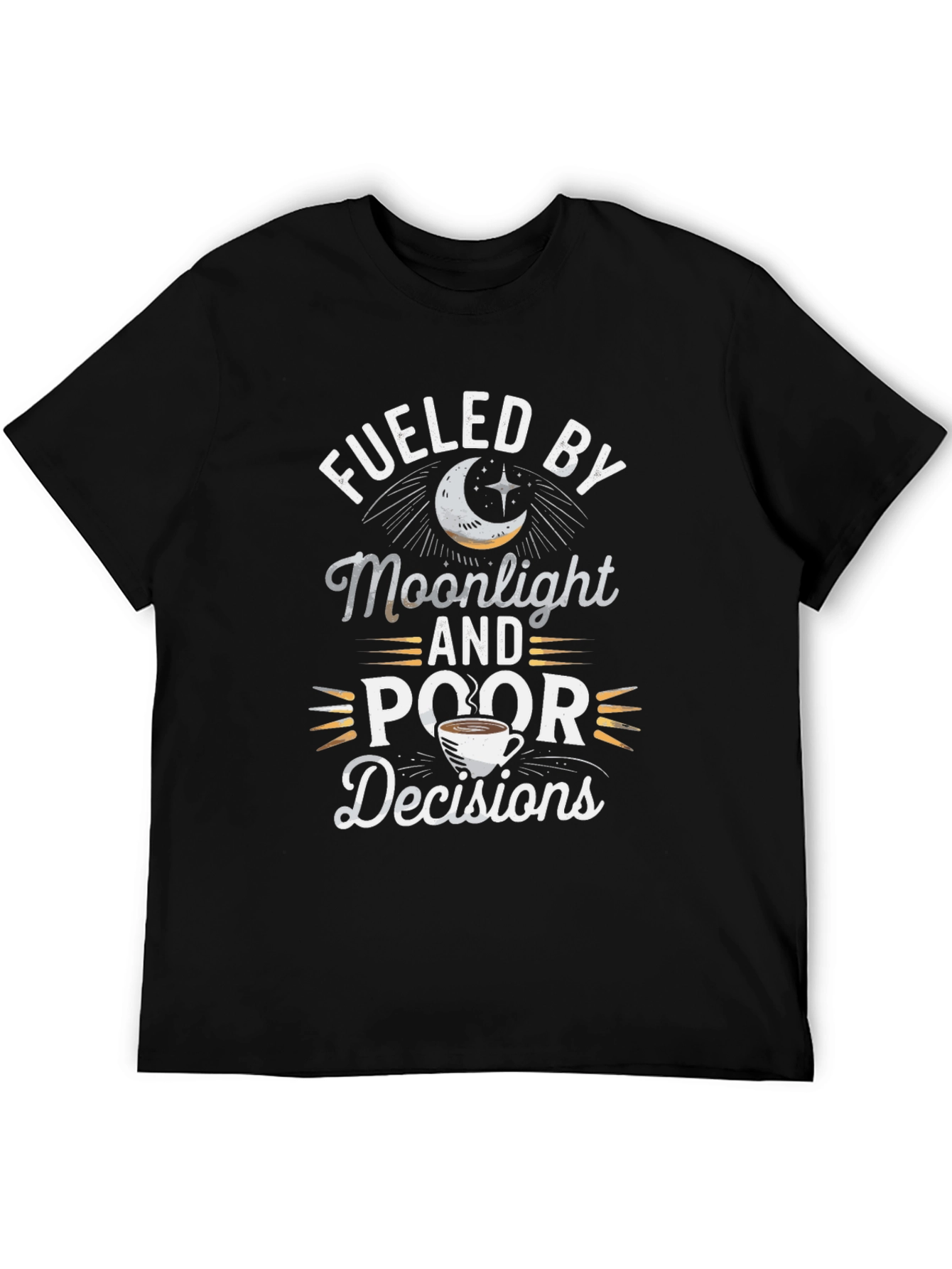 Fueled by Moonlight & Poor Decisions Graphic Tee