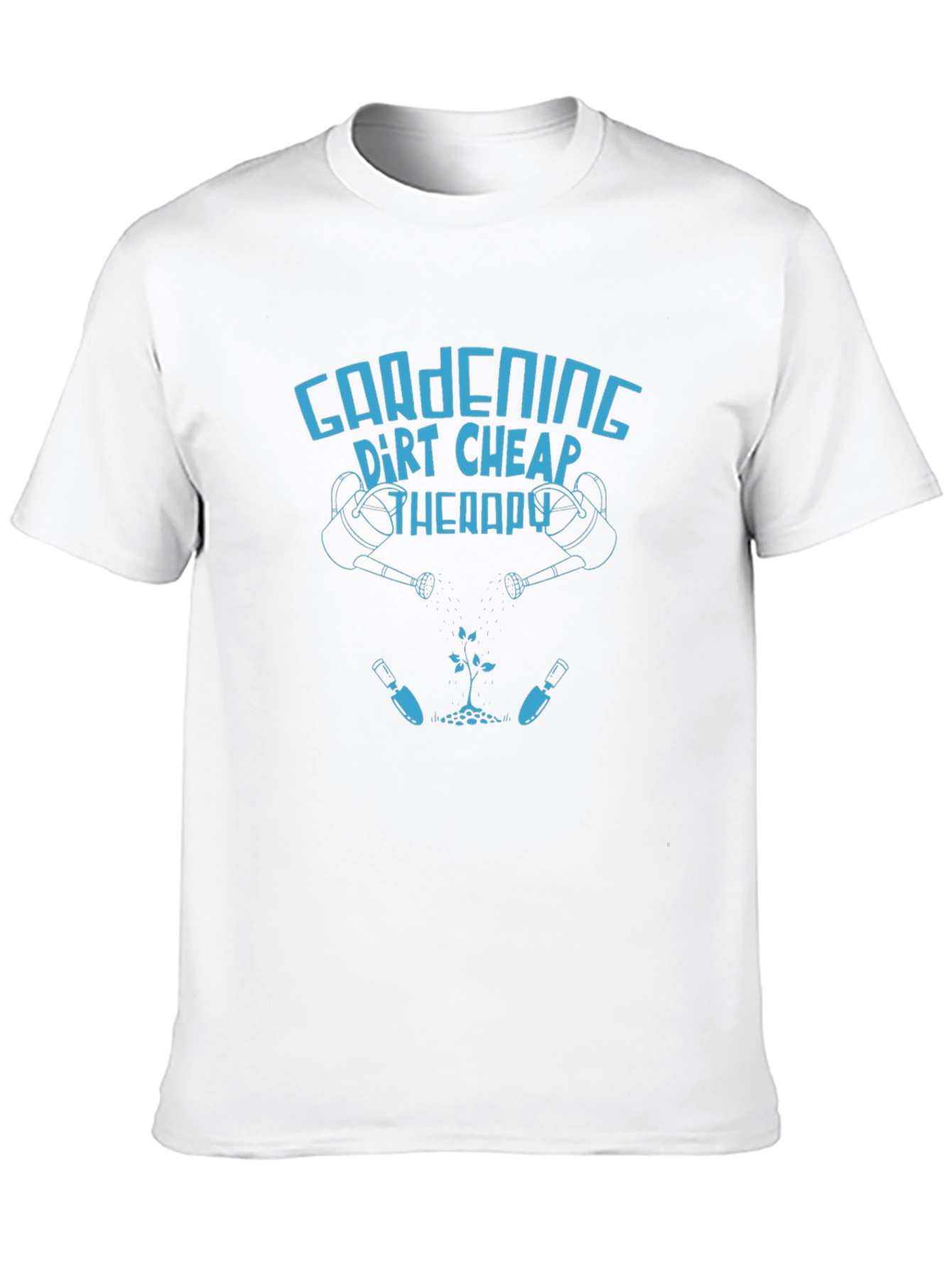 Gardening Therapy T-Shirt: Dirt Cheap