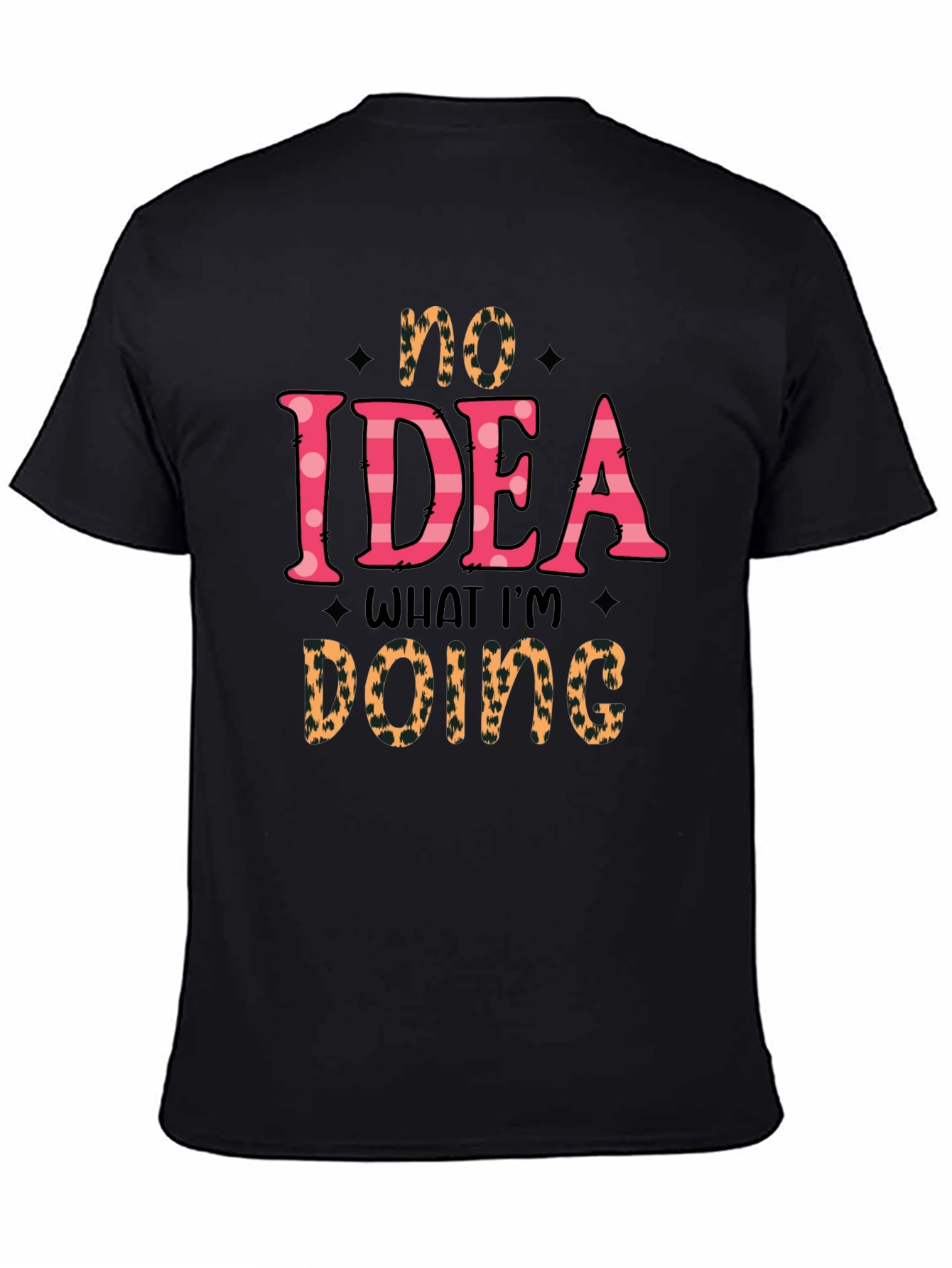No Idea What Im Doing Graphic Tee