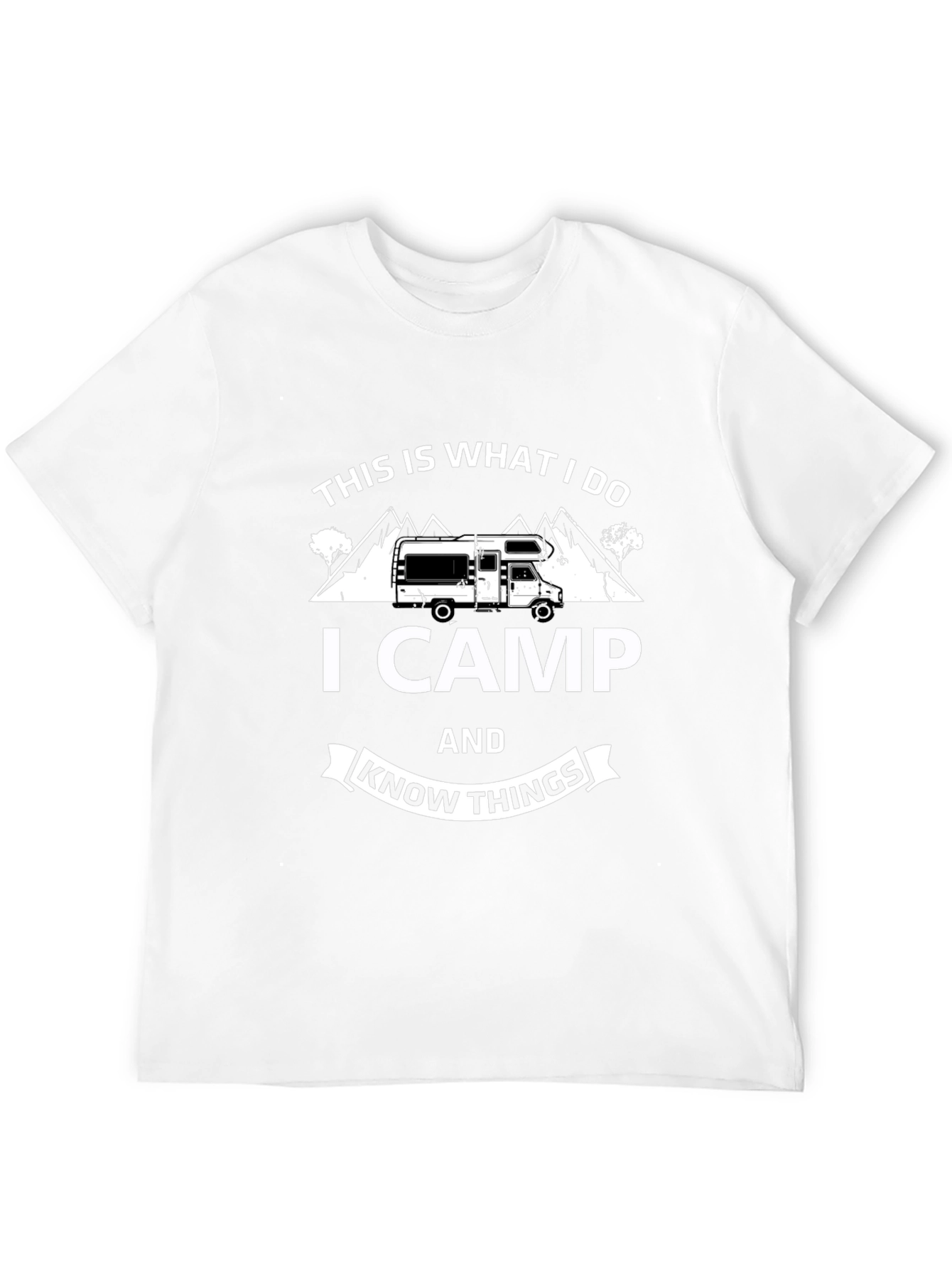 I Camp and Know Things Black T-Shirt