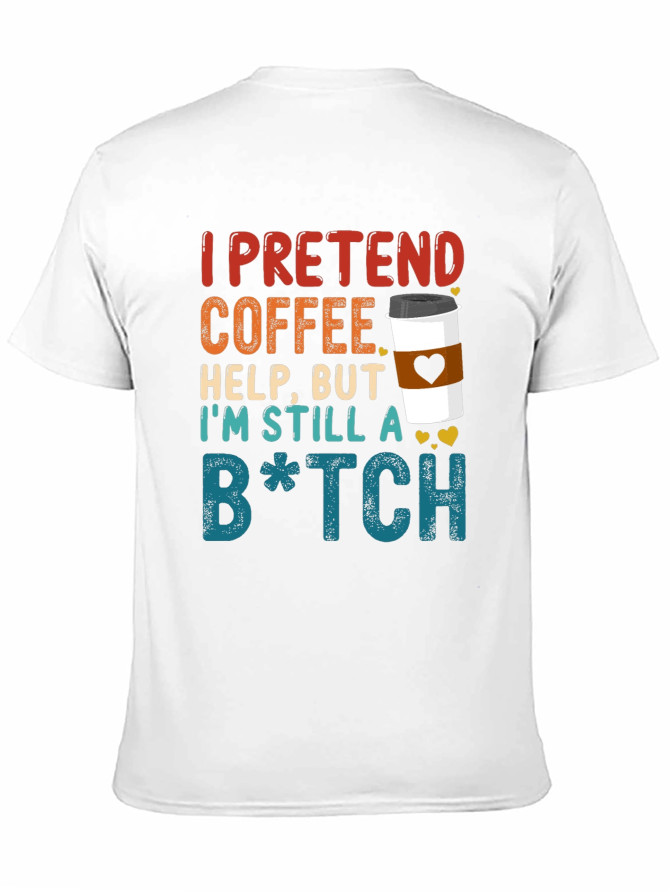 Coffee Pretend Help Funny Graphic Tee