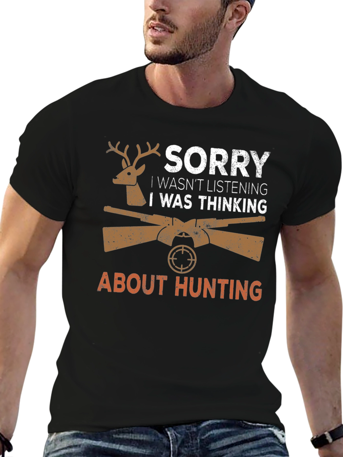 Hunting Graphic T-Shirt - Sorry Thinking About Hunting