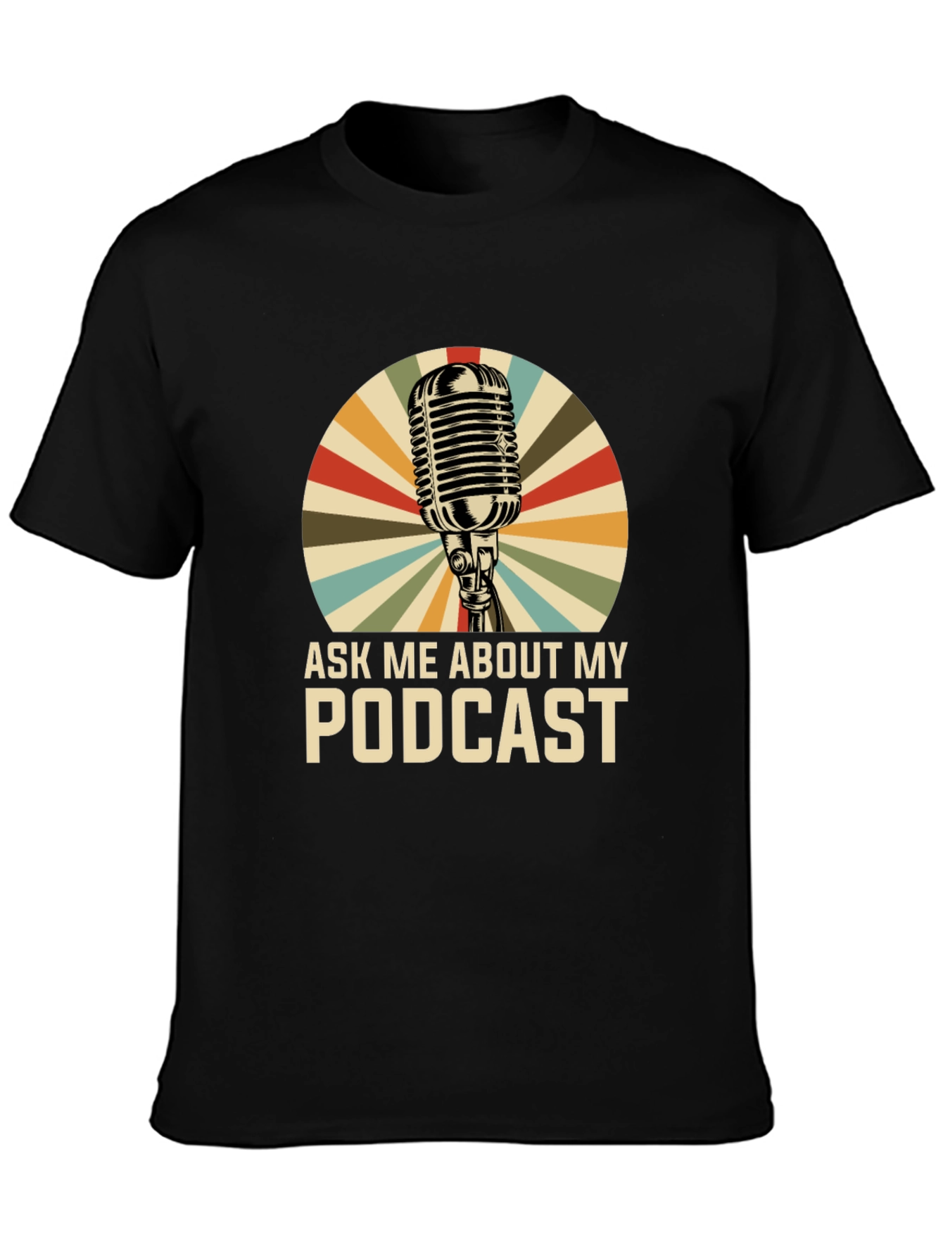 Ask Me About My Podcast Graphic Tee