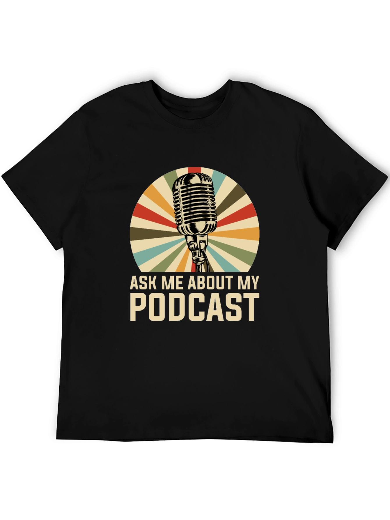 Ask Me About My Podcast Graphic Tee