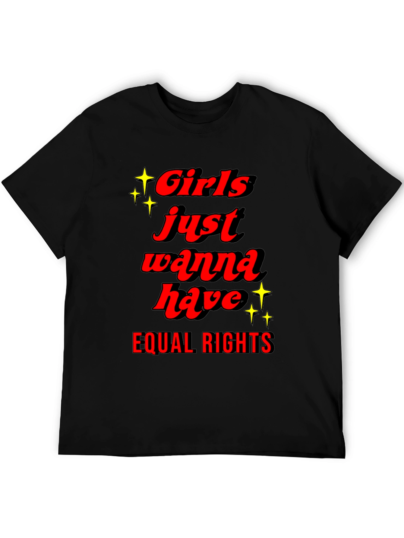 Girls Just Wanna Have Equal Rights T-Shirt
