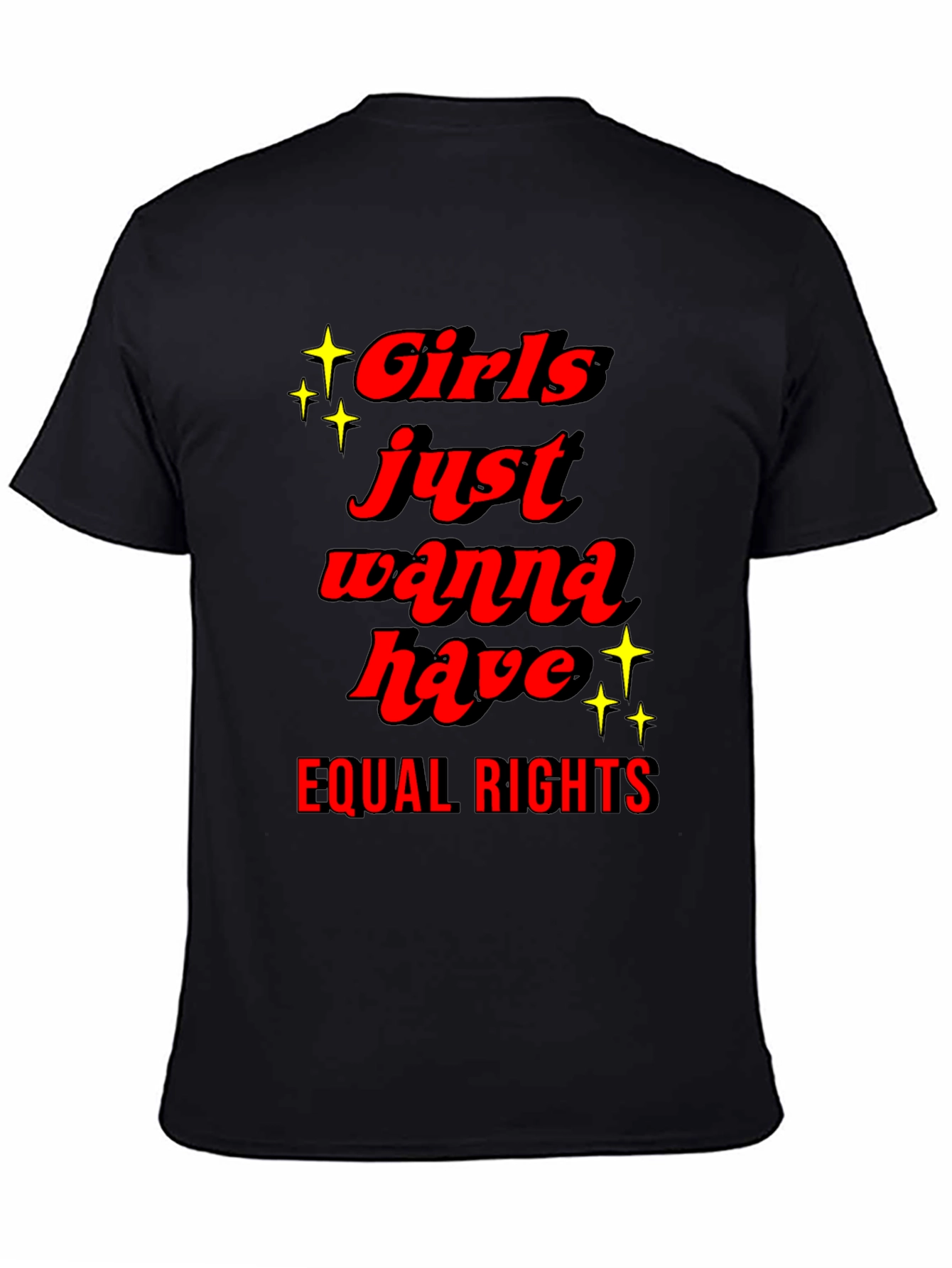 Girls Just Wanna Have Equal Rights T-Shirt