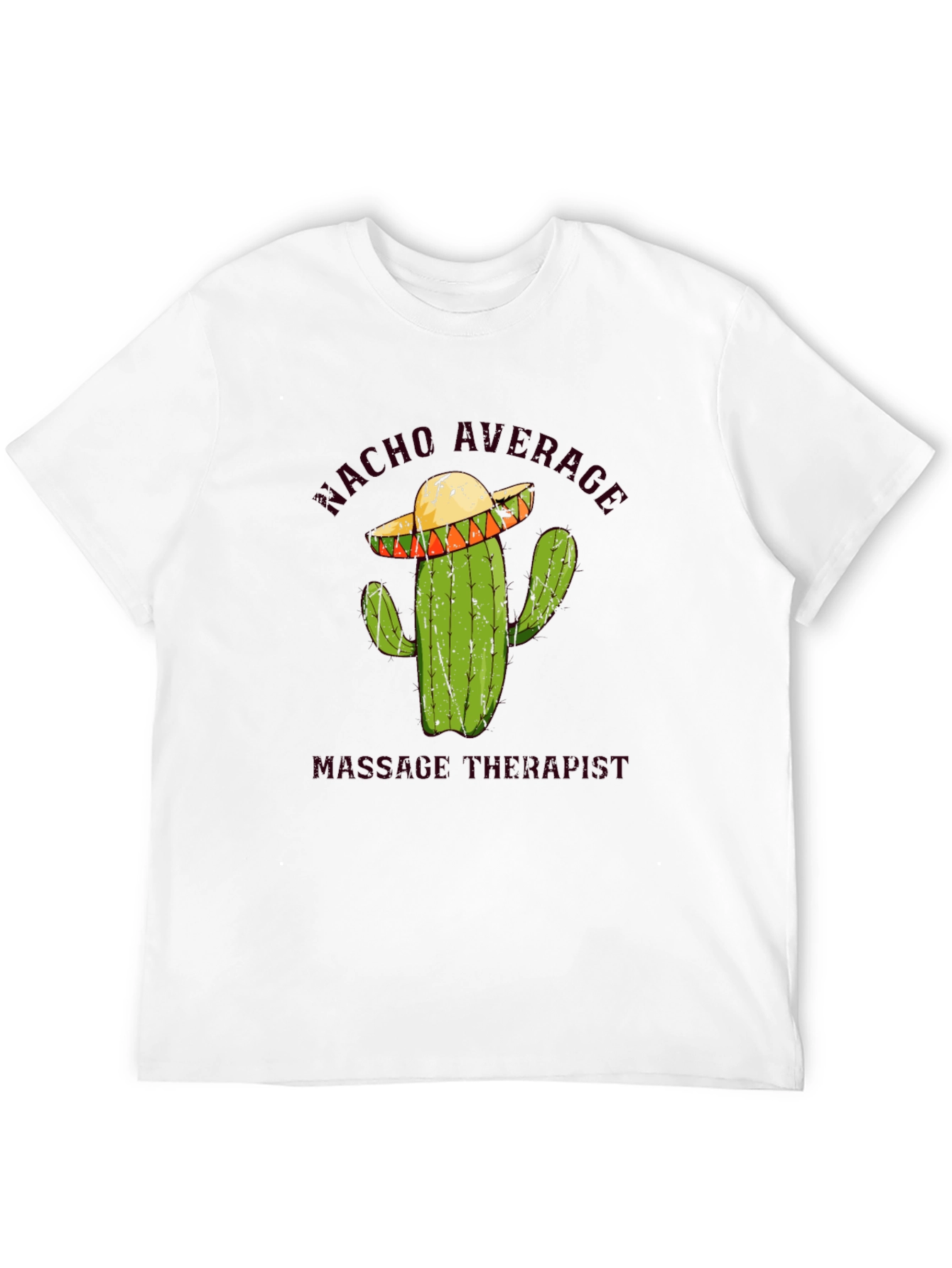 Nacho Average Massage Therapist T-Shirt