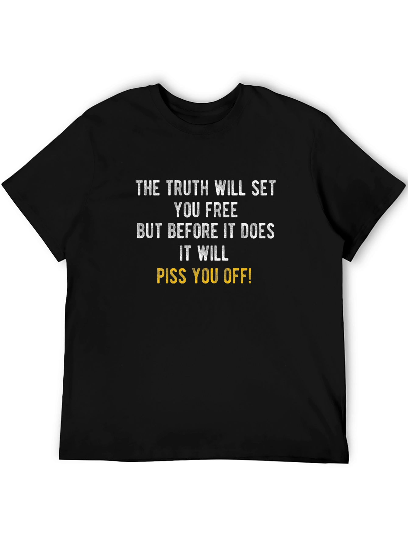 Truth Will Set You Free T-Shirt