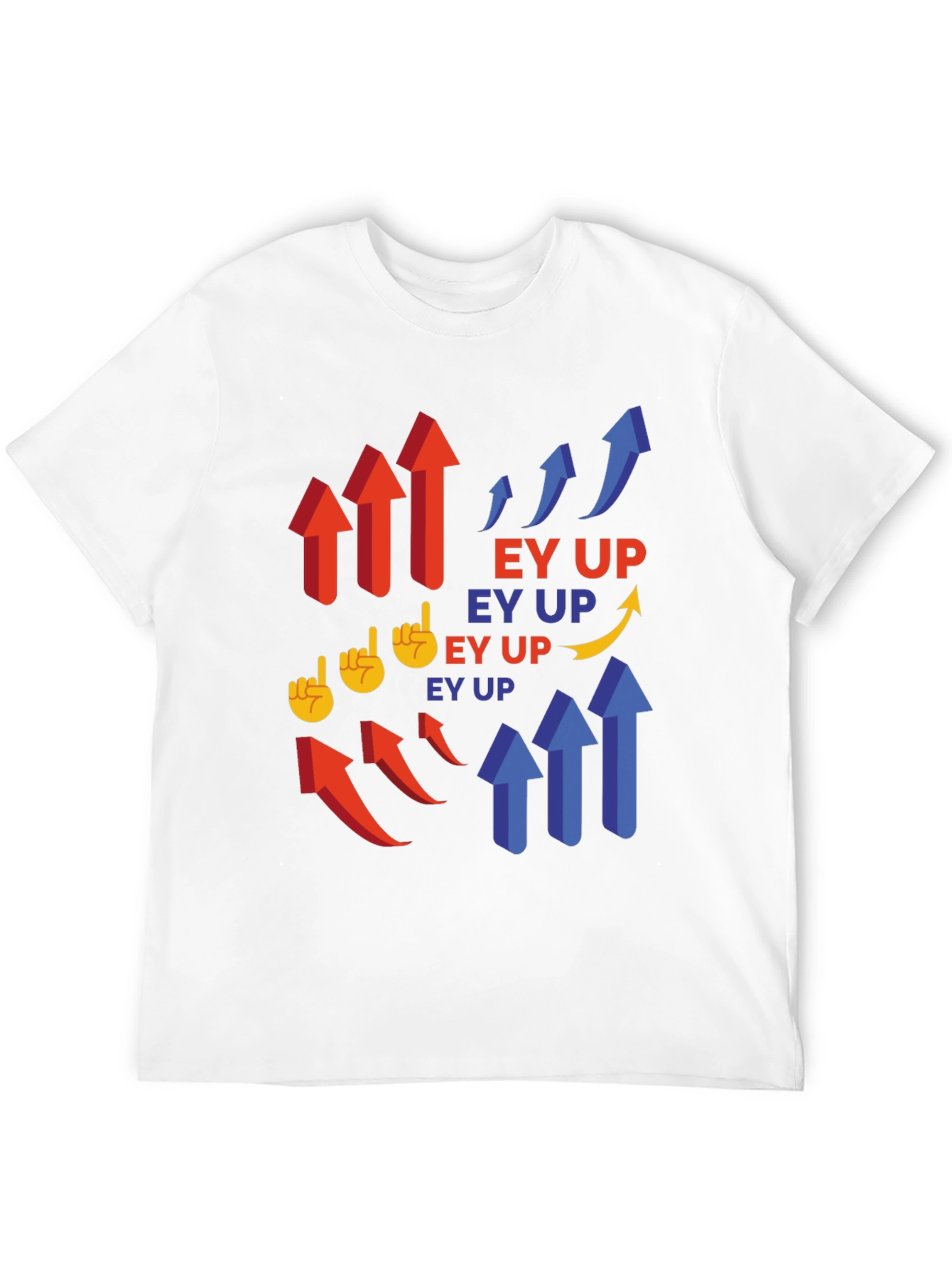 Ey Up! Graphic T-Shirt - Trendy Casual Wear