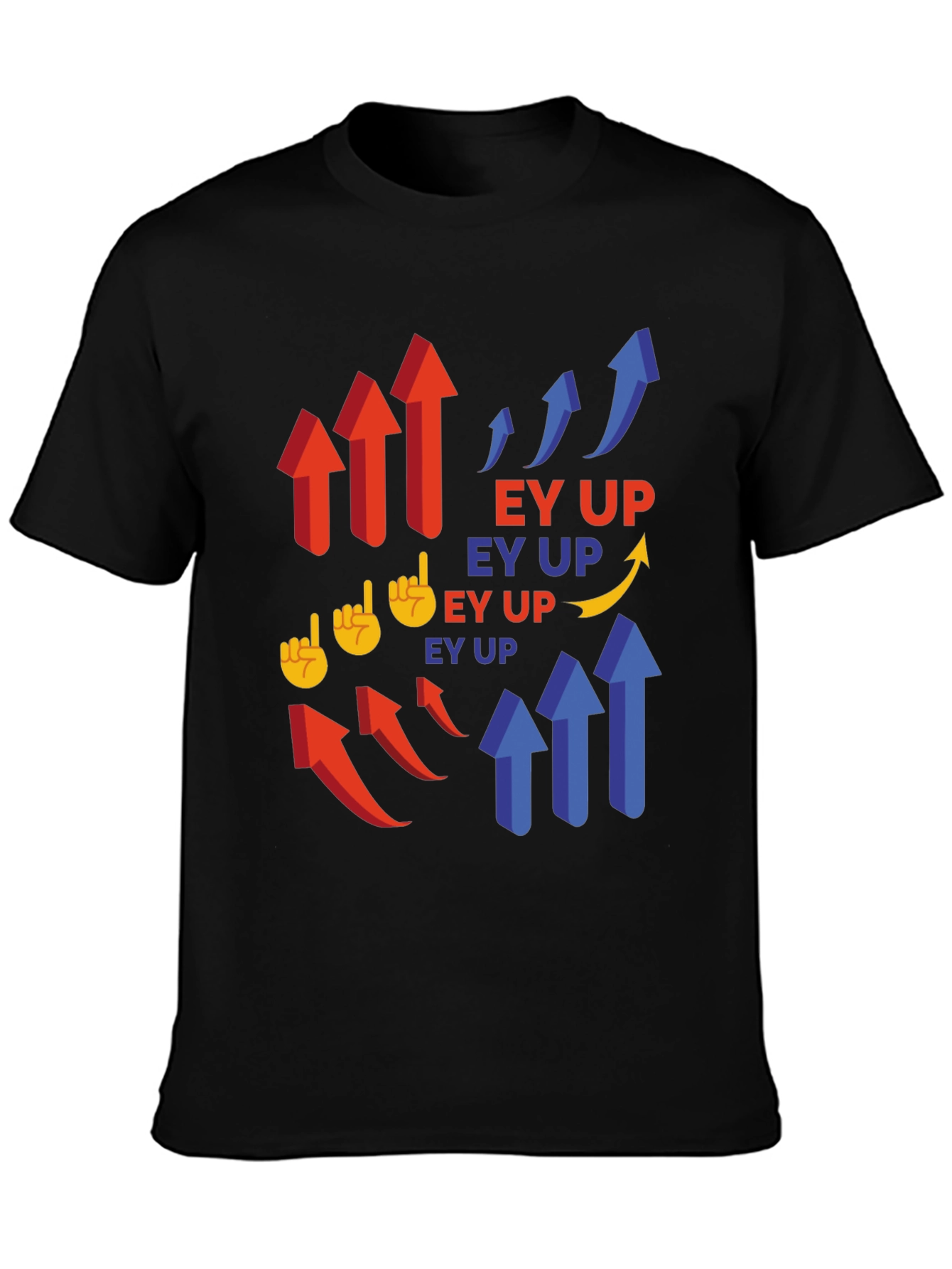 Ey Up! Graphic T-Shirt - Trendy Casual Wear