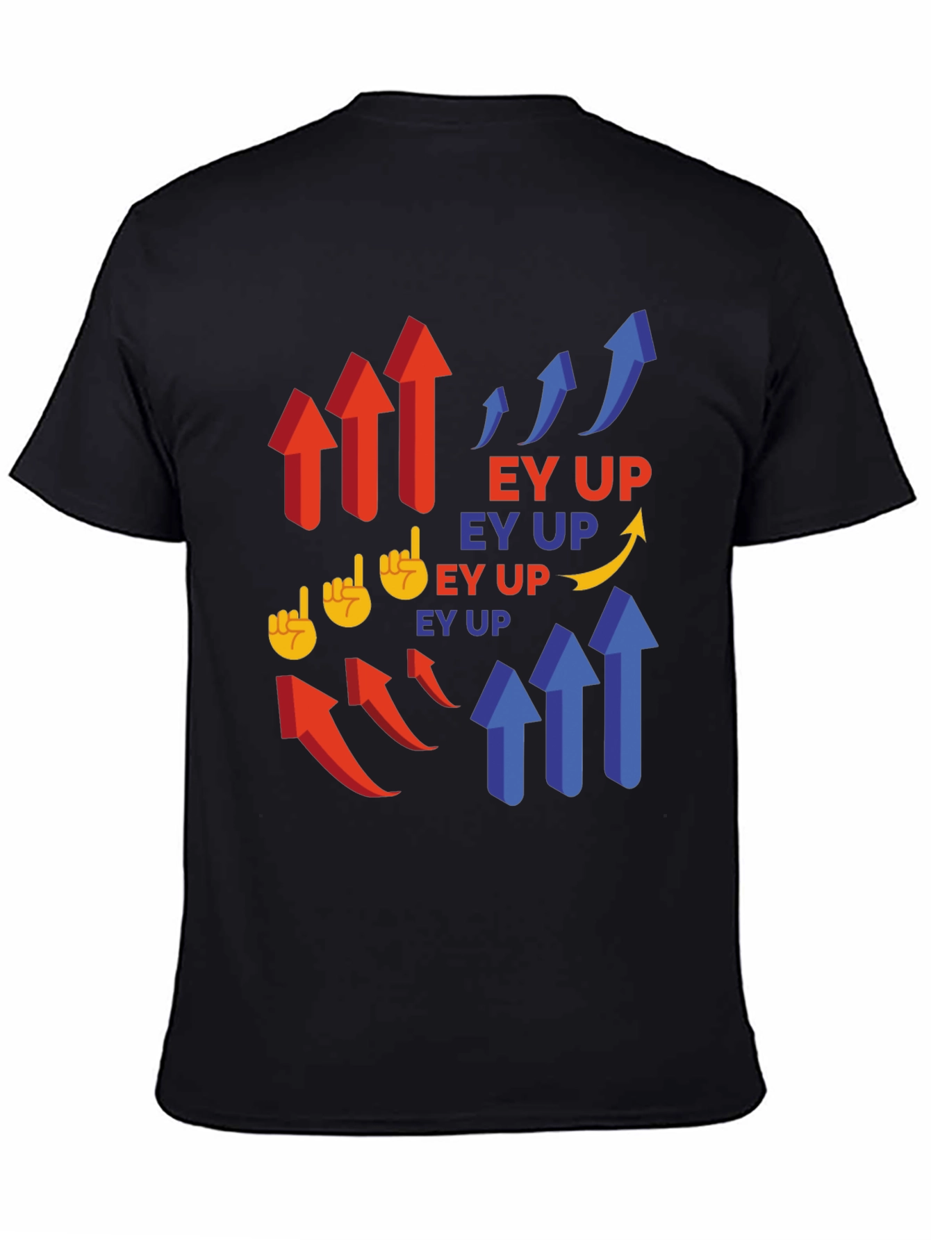 Ey Up! Graphic T-Shirt - Trendy Casual Wear