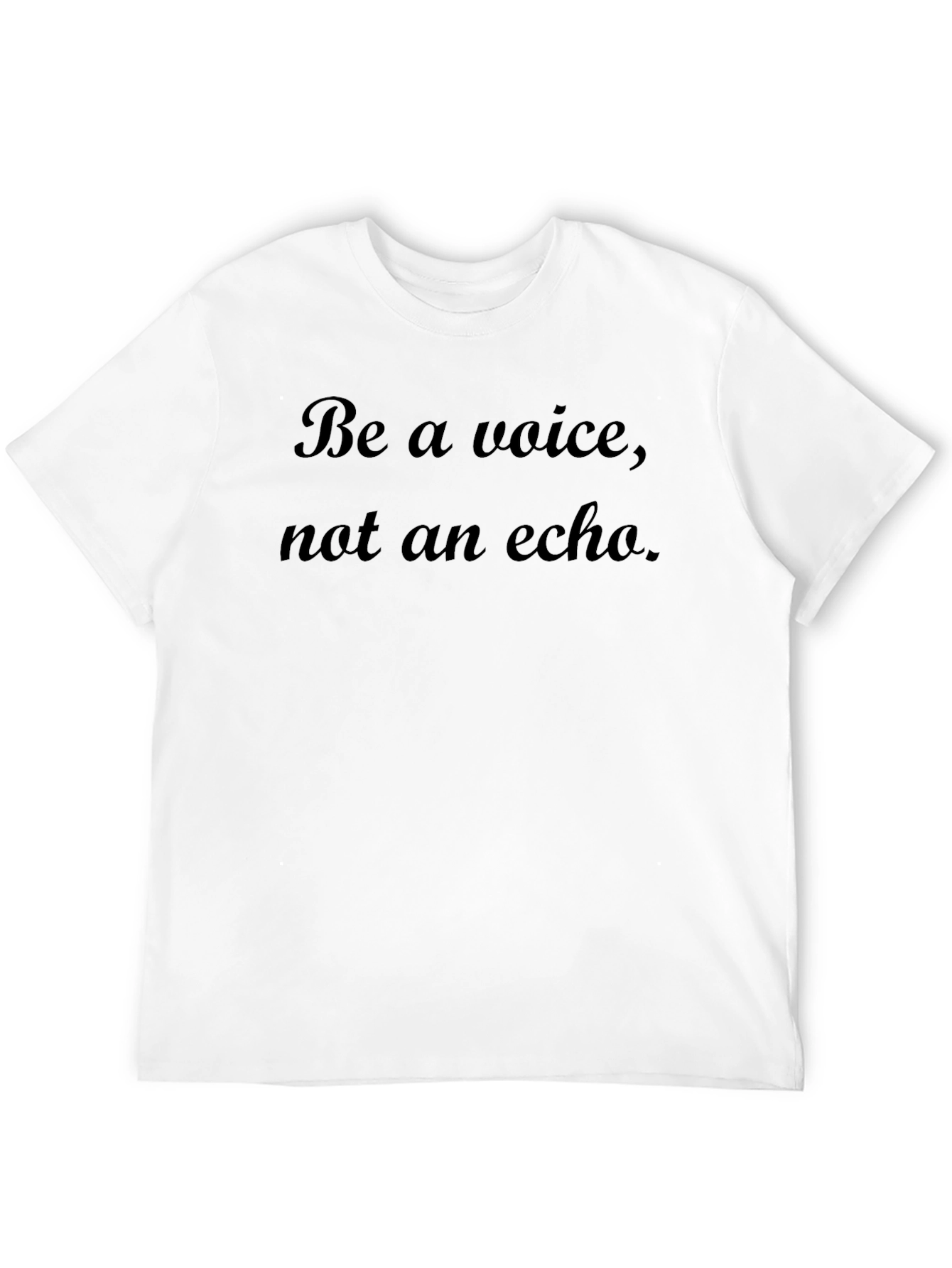 Be A Voice T-Shirt