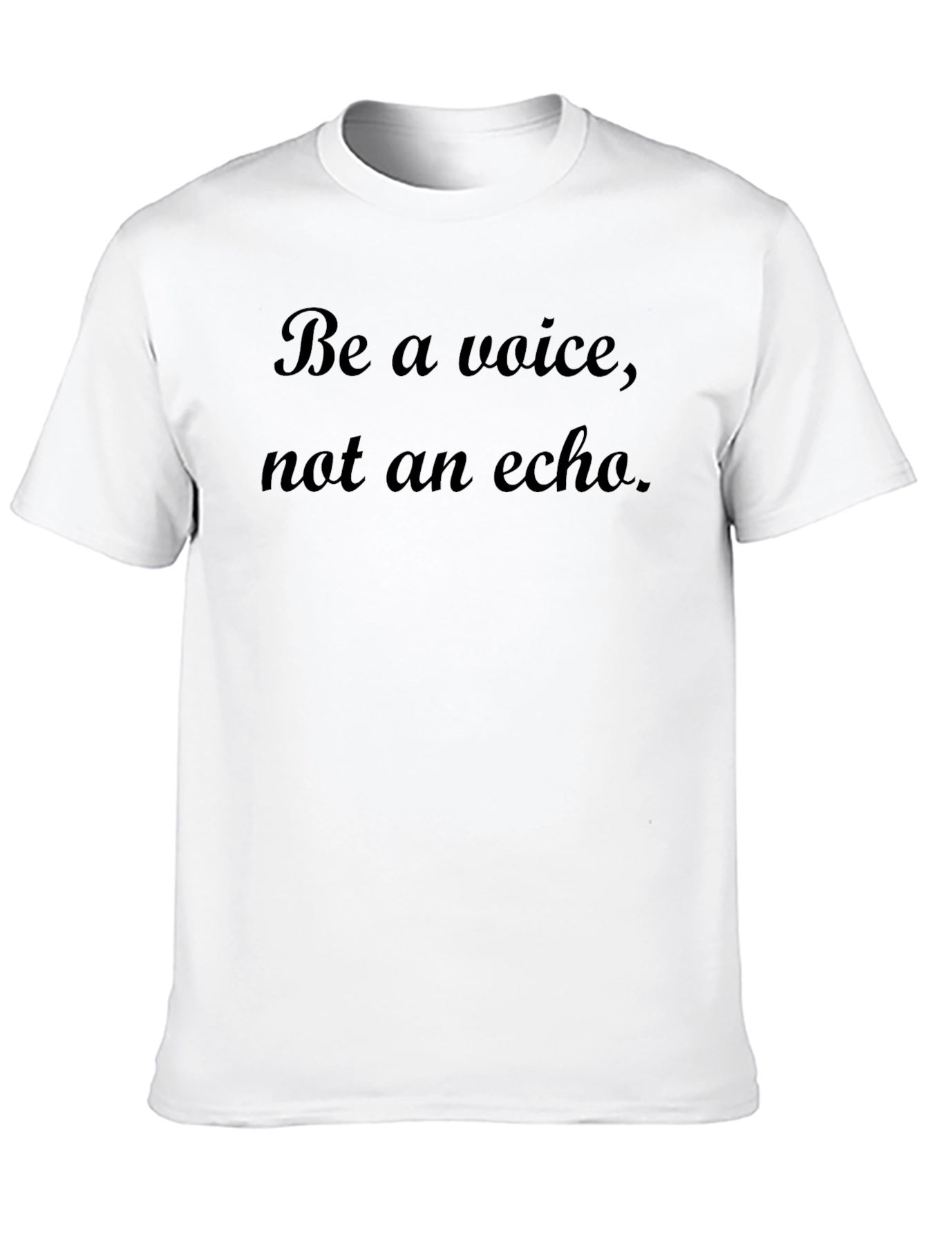 Be A Voice T-Shirt