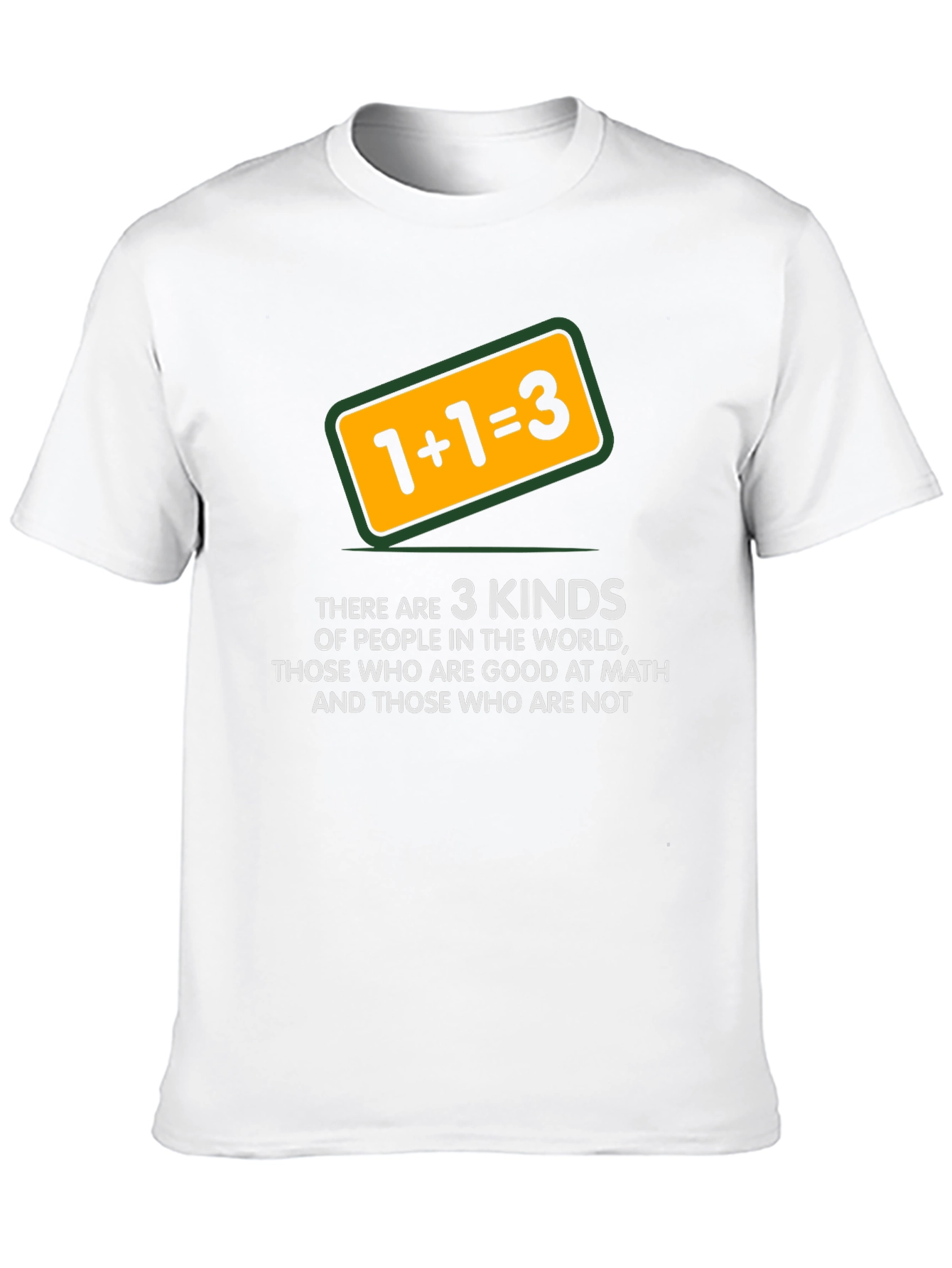 Math Humor T-Shirt: 1+1=3 Funny Tee