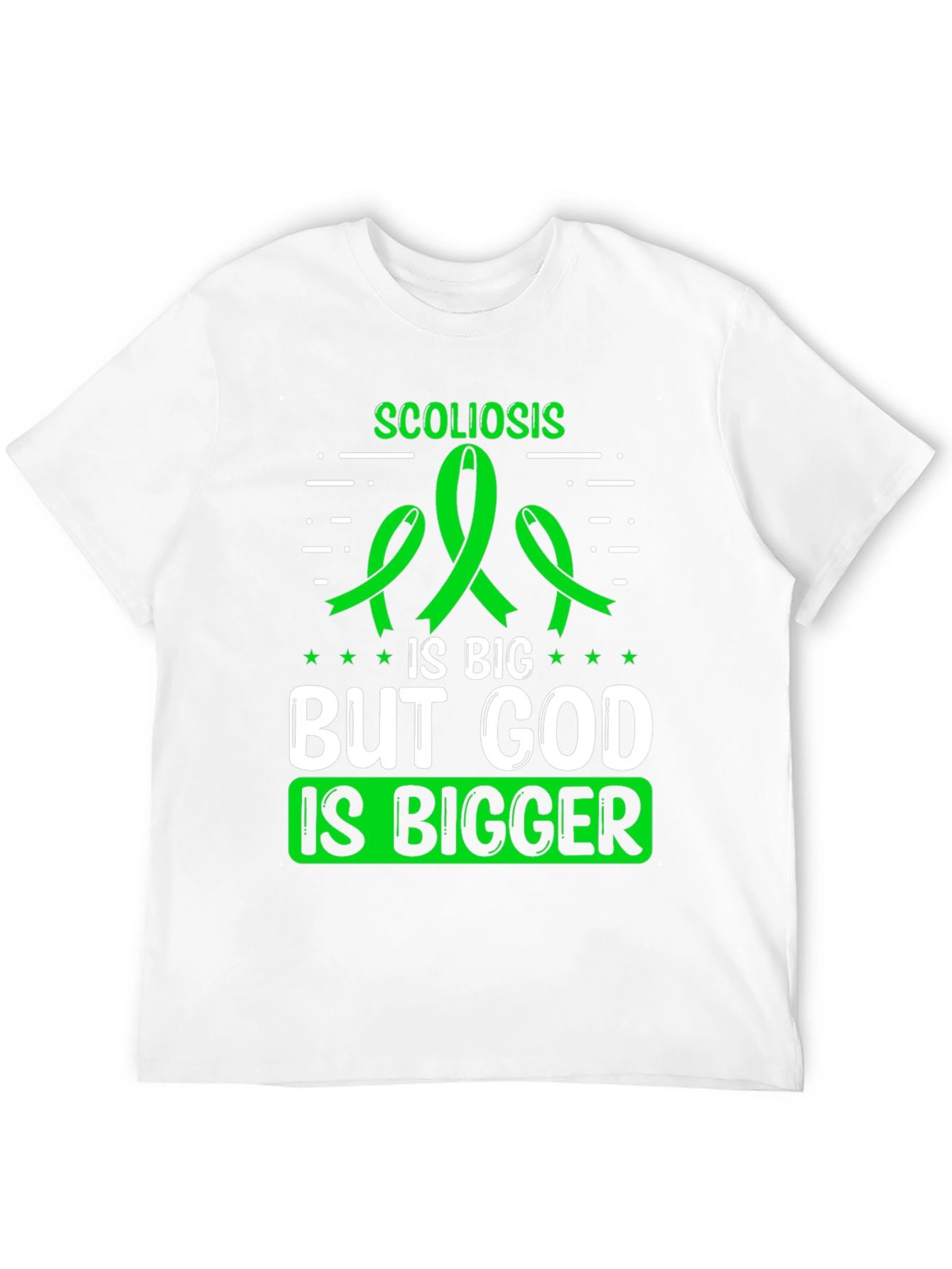 Scoliosis Awareness T-Shirt: God Is Bigger