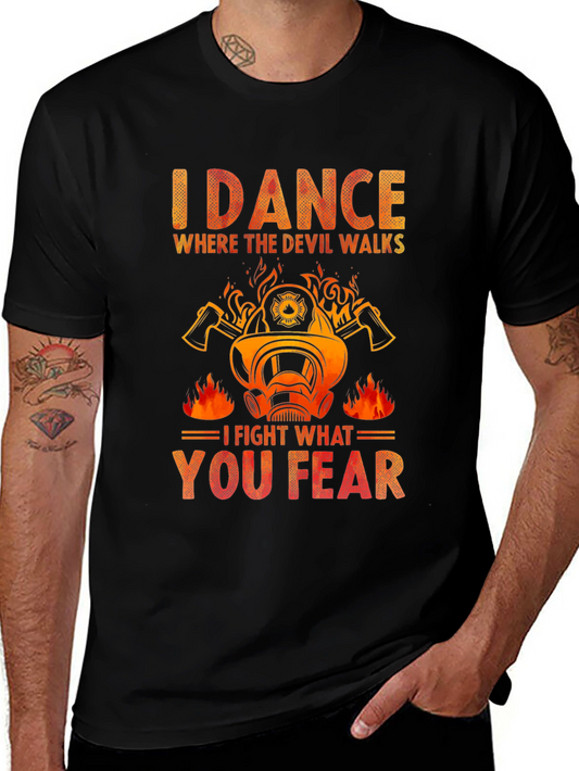 Firefighter Graphic Tee - I Dance Where The Devil Walks