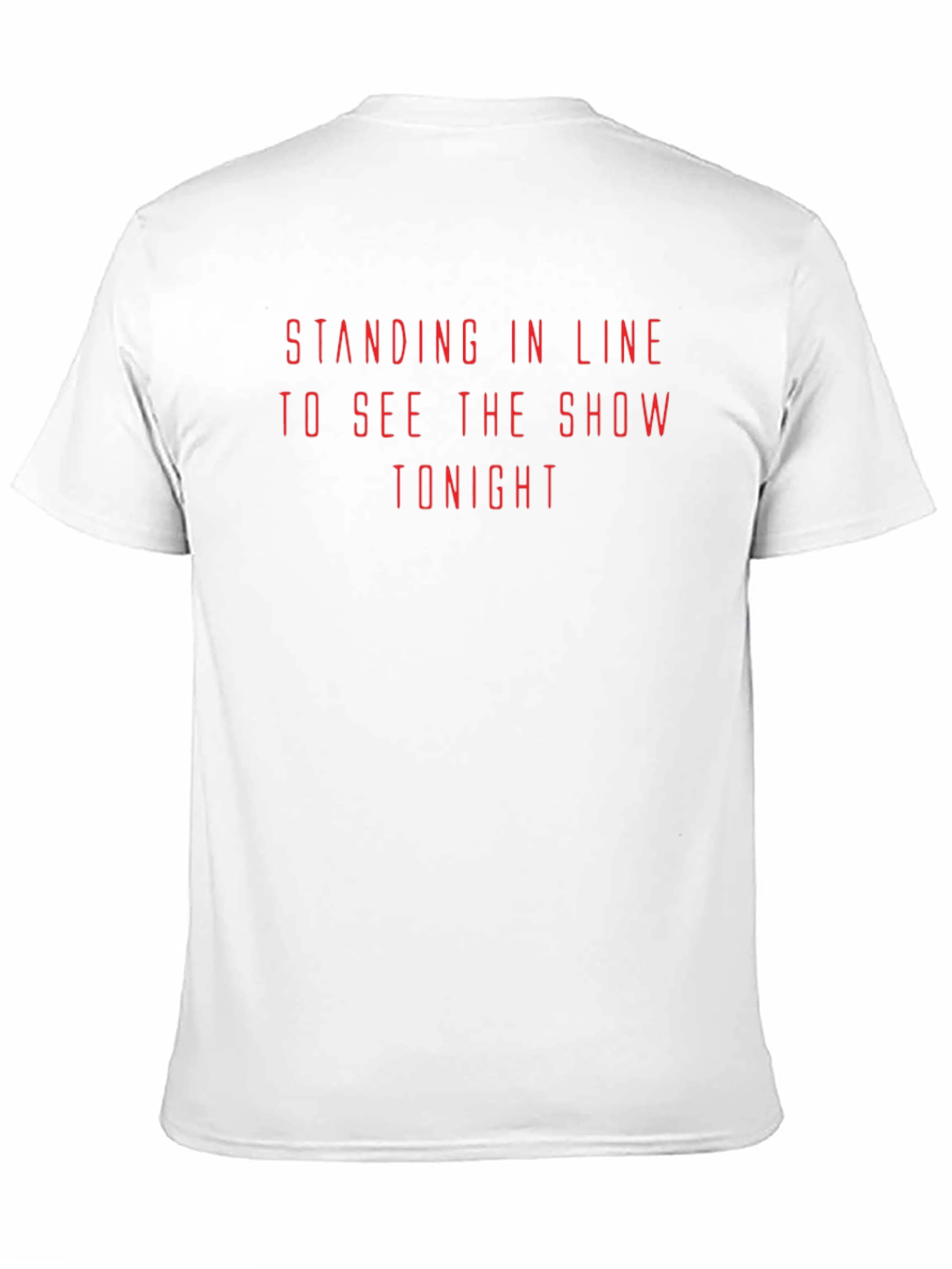 Standing in Line Show Tonight Graphic T-Shirt