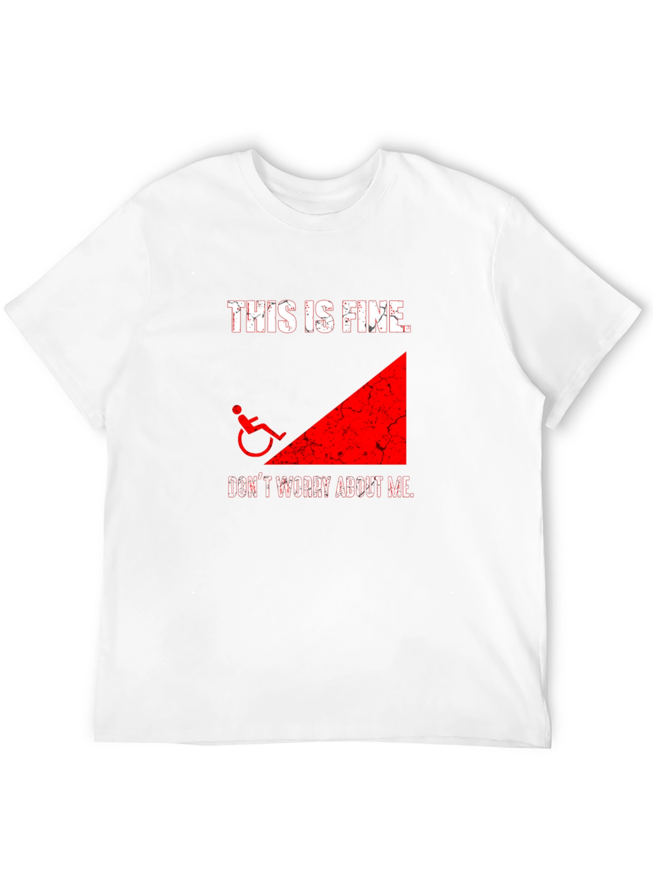 This is Fine Wheelchair Humor T-Shirt