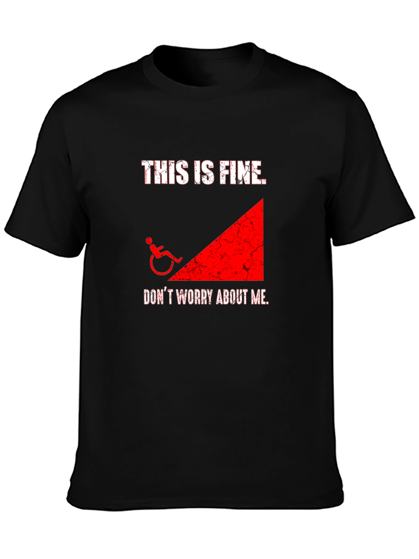 This is Fine Wheelchair Humor T-Shirt