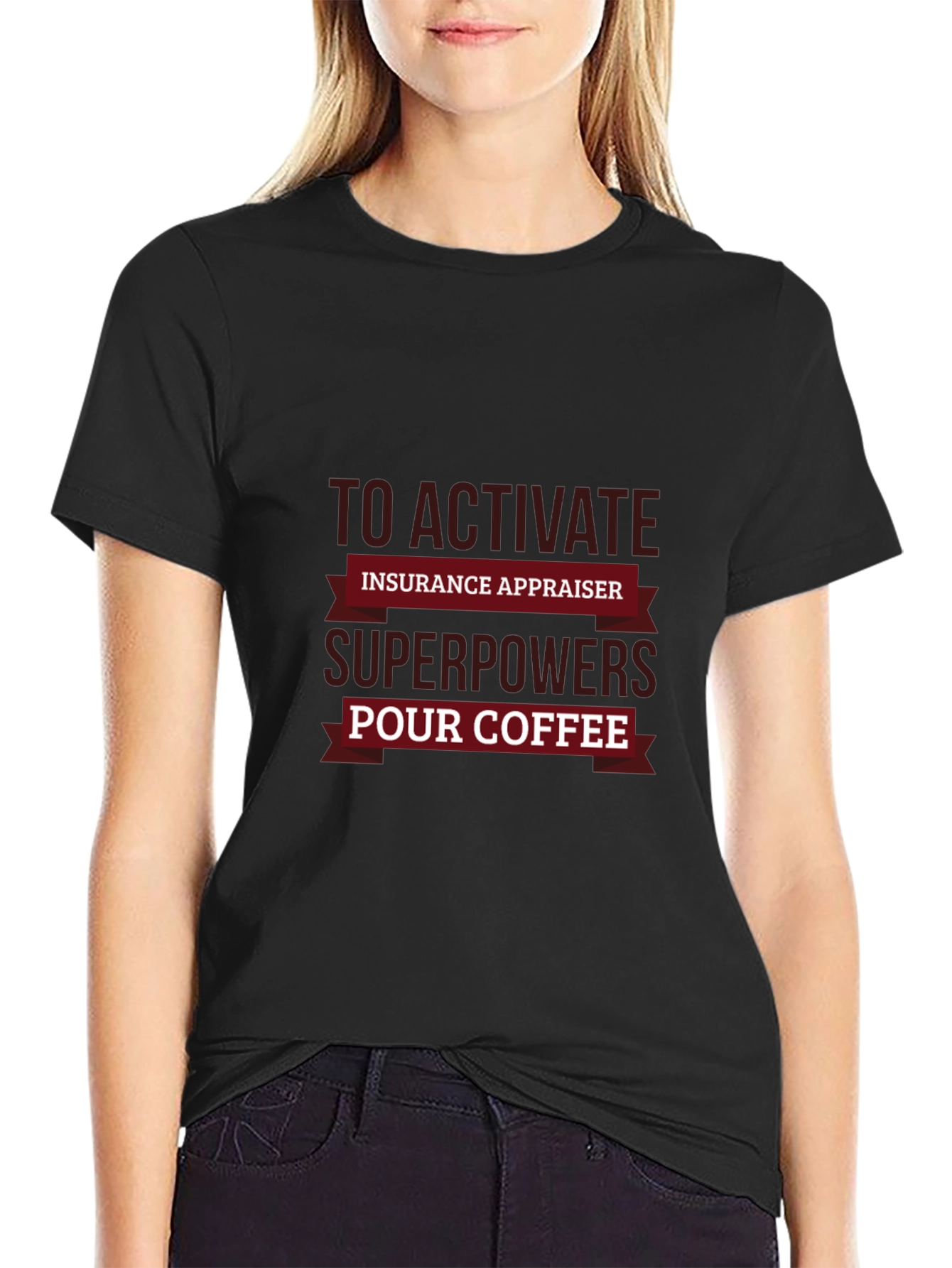 Insurance Appraiser Superpowers Coffee T-Shirt