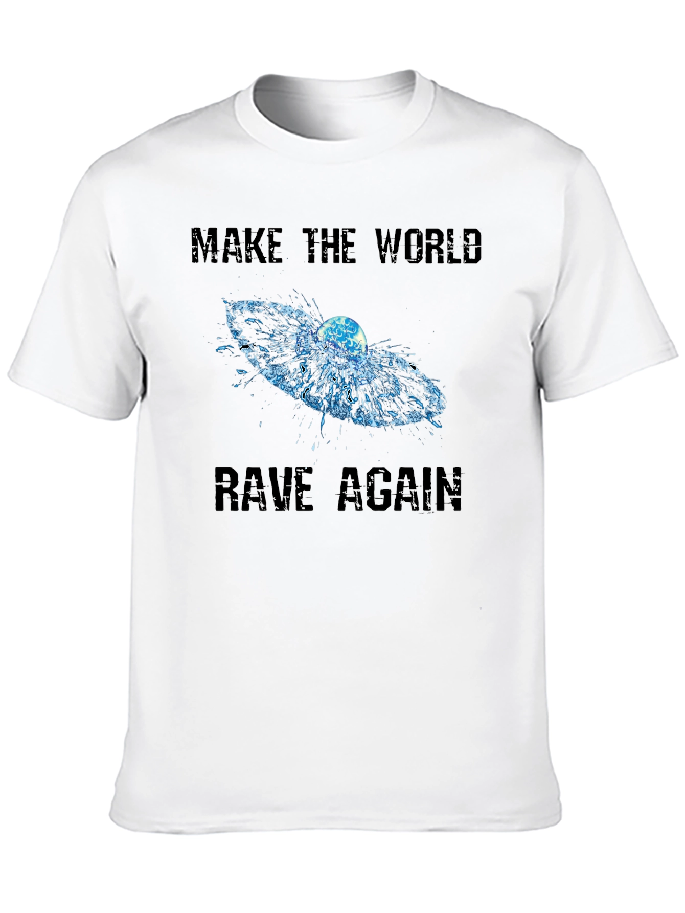 Make the World Rave Again Graphic T-Shirt