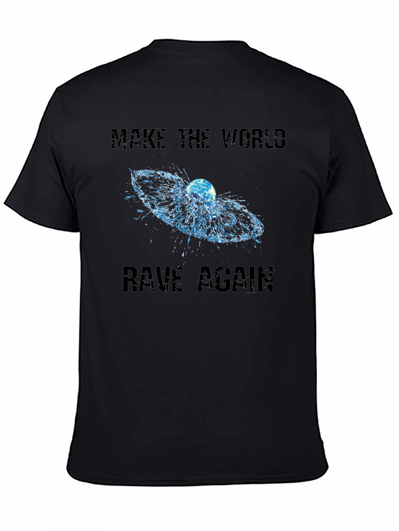 Make the World Rave Again Graphic T-Shirt