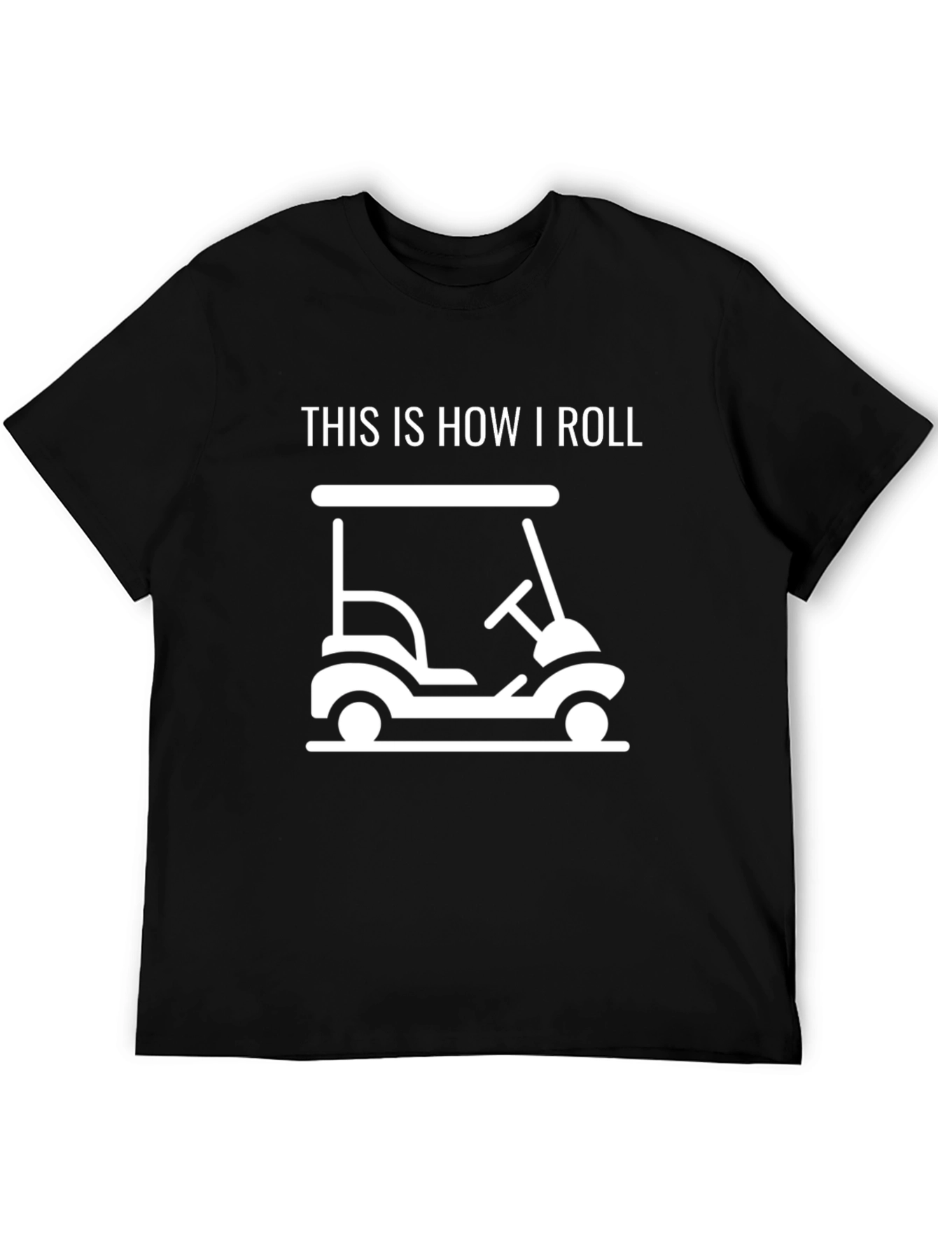 This Is How I Roll Funny Golf Cart T-Shirt