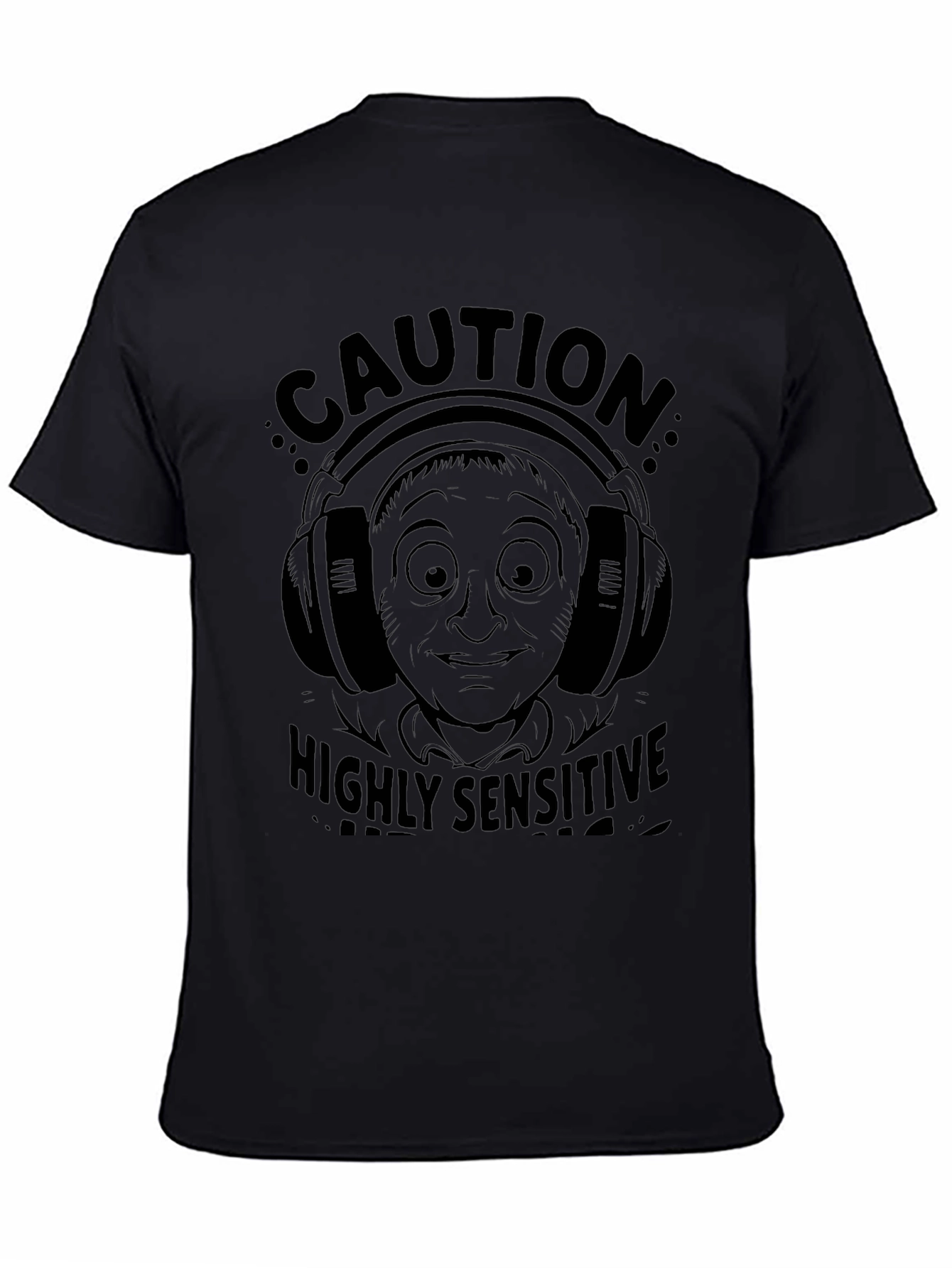 Caution: Highly Sensitive T-Shirt