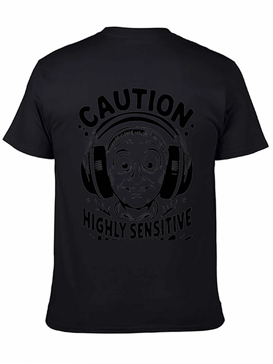 Caution: Highly Sensitive T-Shirt
