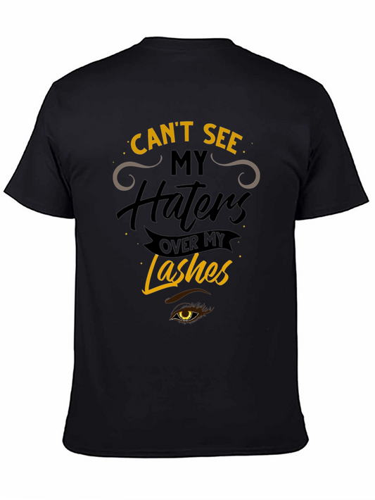 Cant See My Haters Over My Lashes Black Graphic T-Shirt