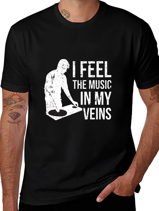 DJ Music Lover T-Shirt: I Feel The Music In My Veins