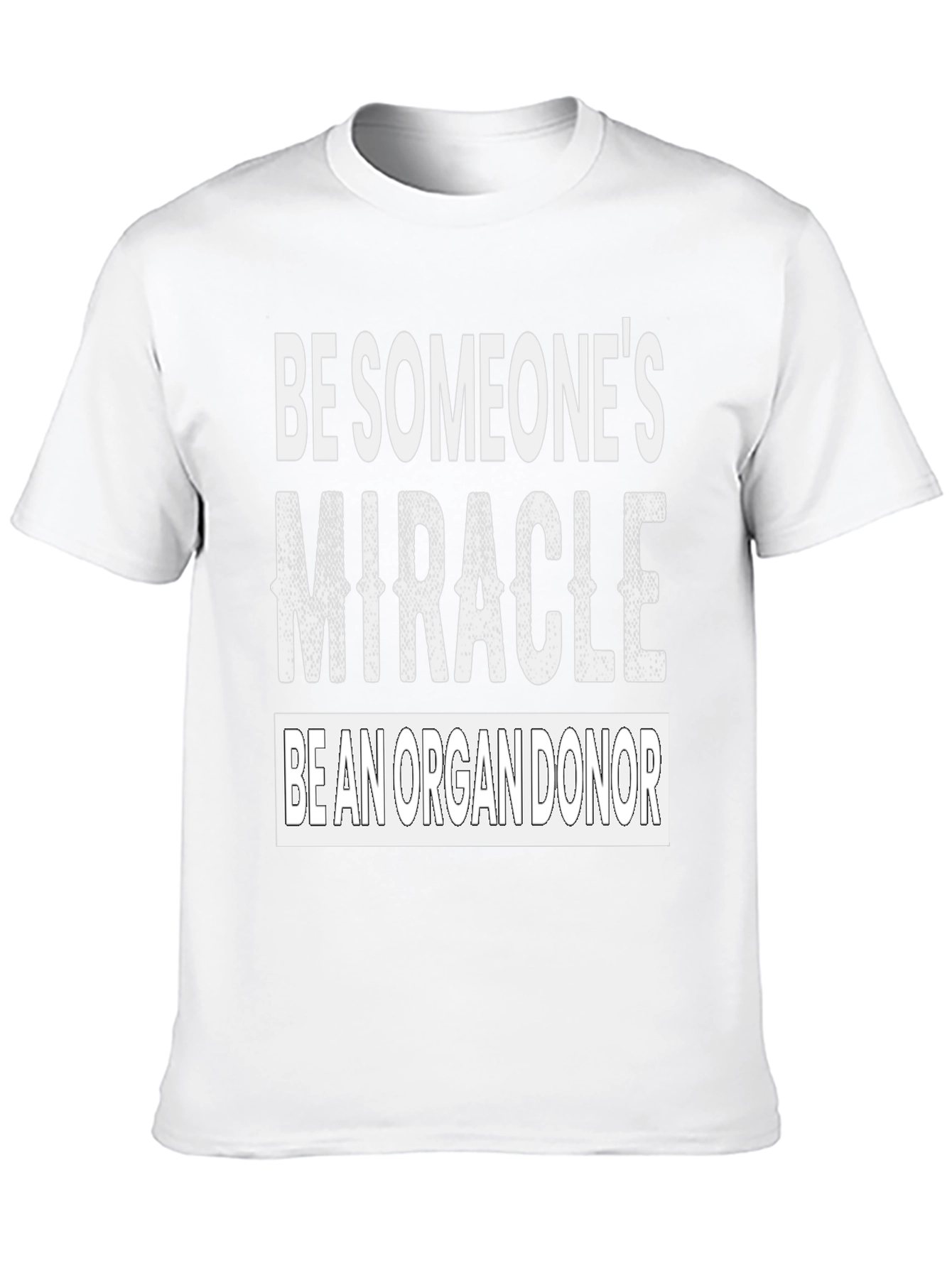 Be Someones Miracle Organ Donor Graphic Tee