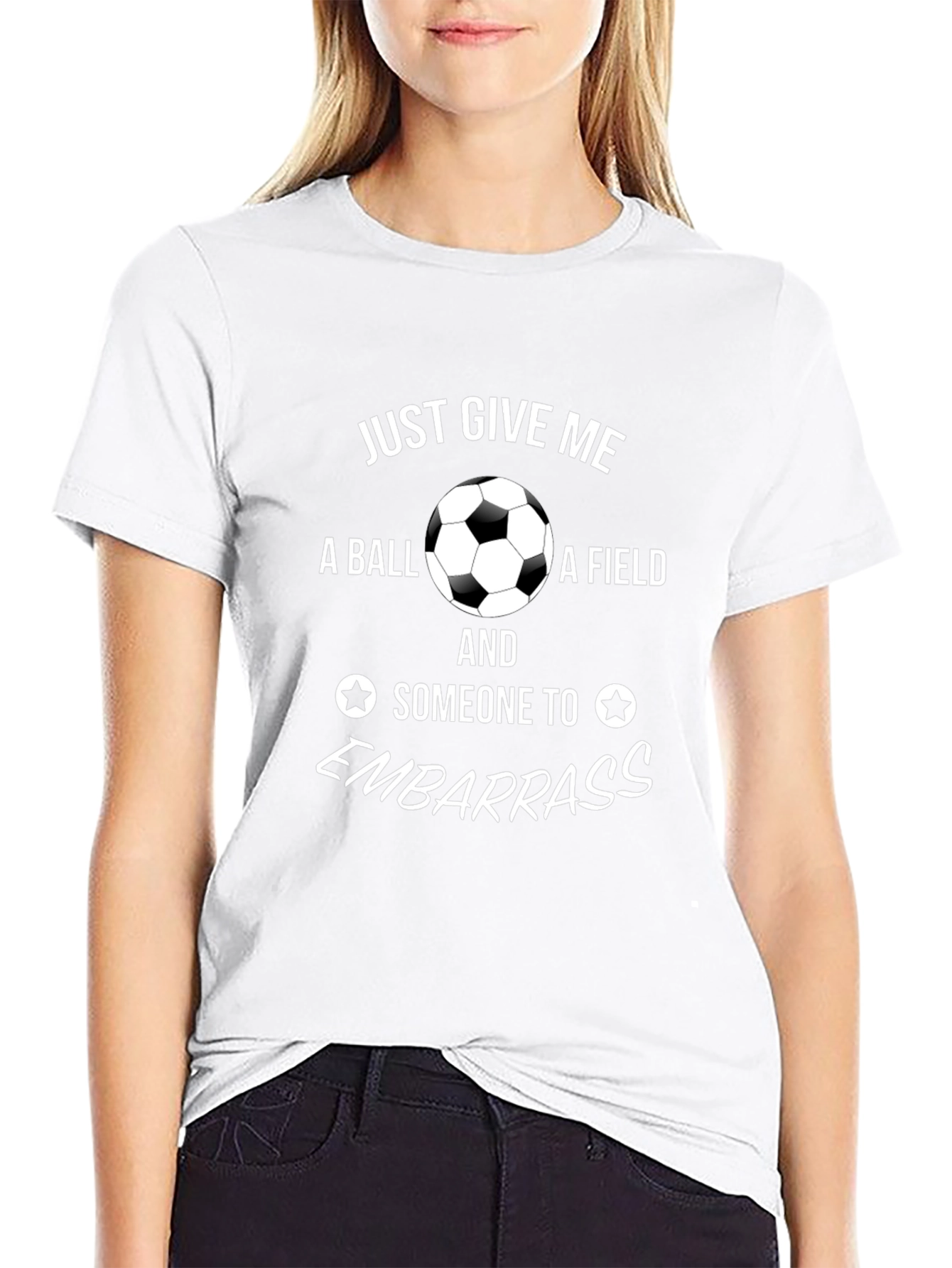 Soccer Fan T-Shirt: Just Give Me A Ball