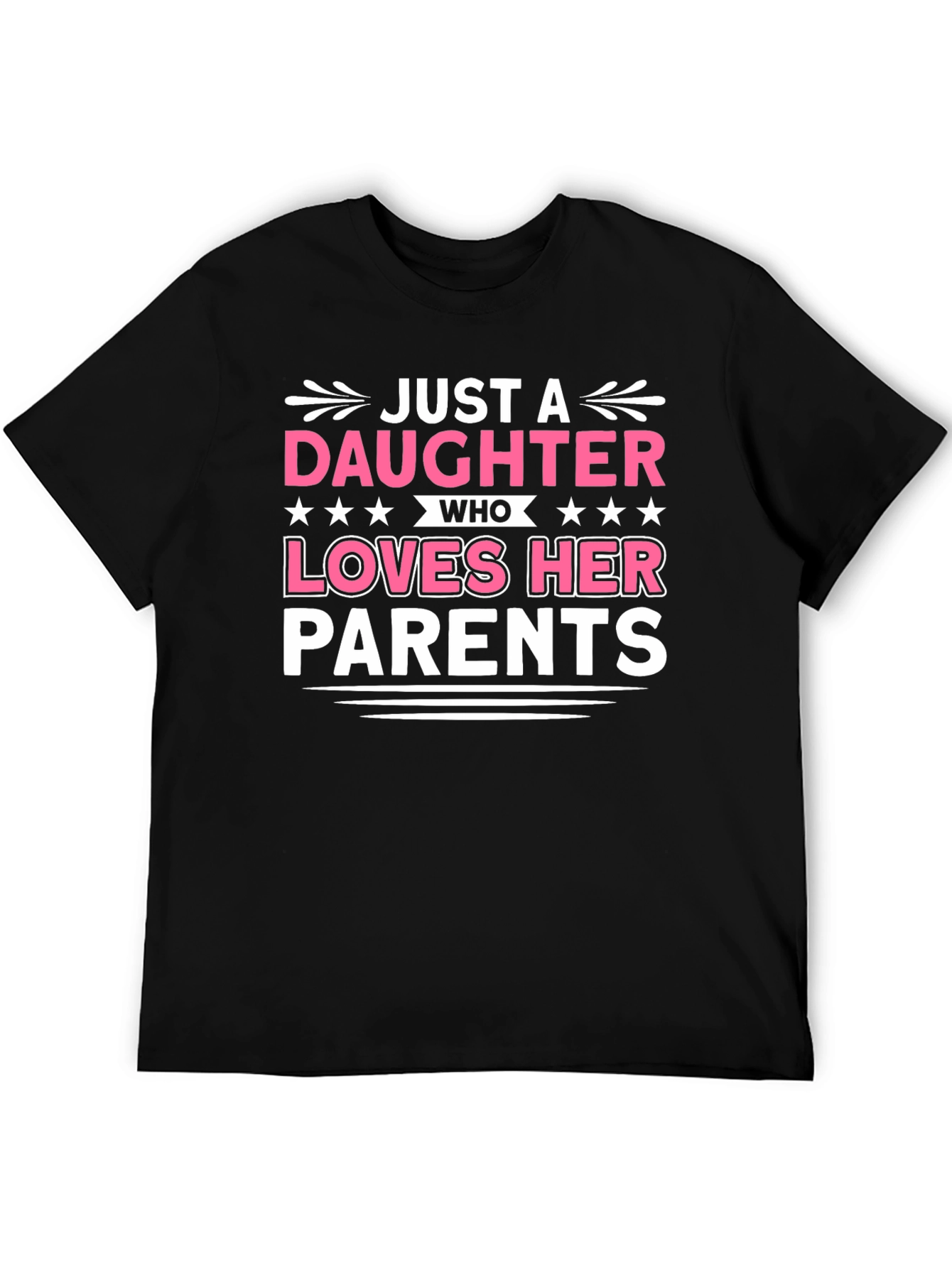 Daughter Loves Parents Graphic T-Shirt