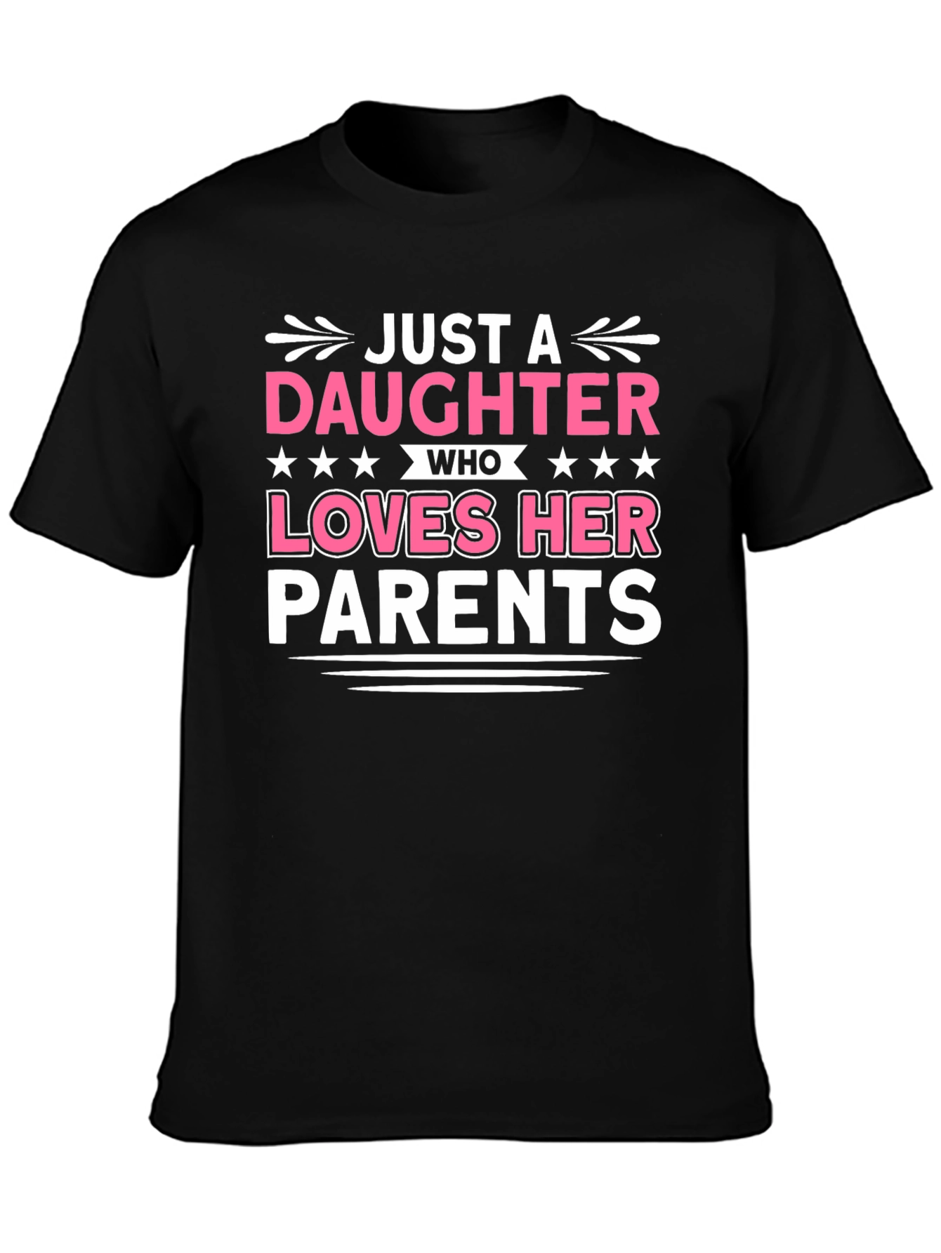 Daughter Loves Parents Graphic T-Shirt
