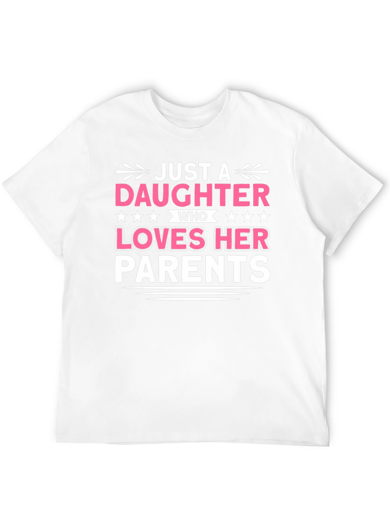 Daughter Loves Parents Graphic T-Shirt