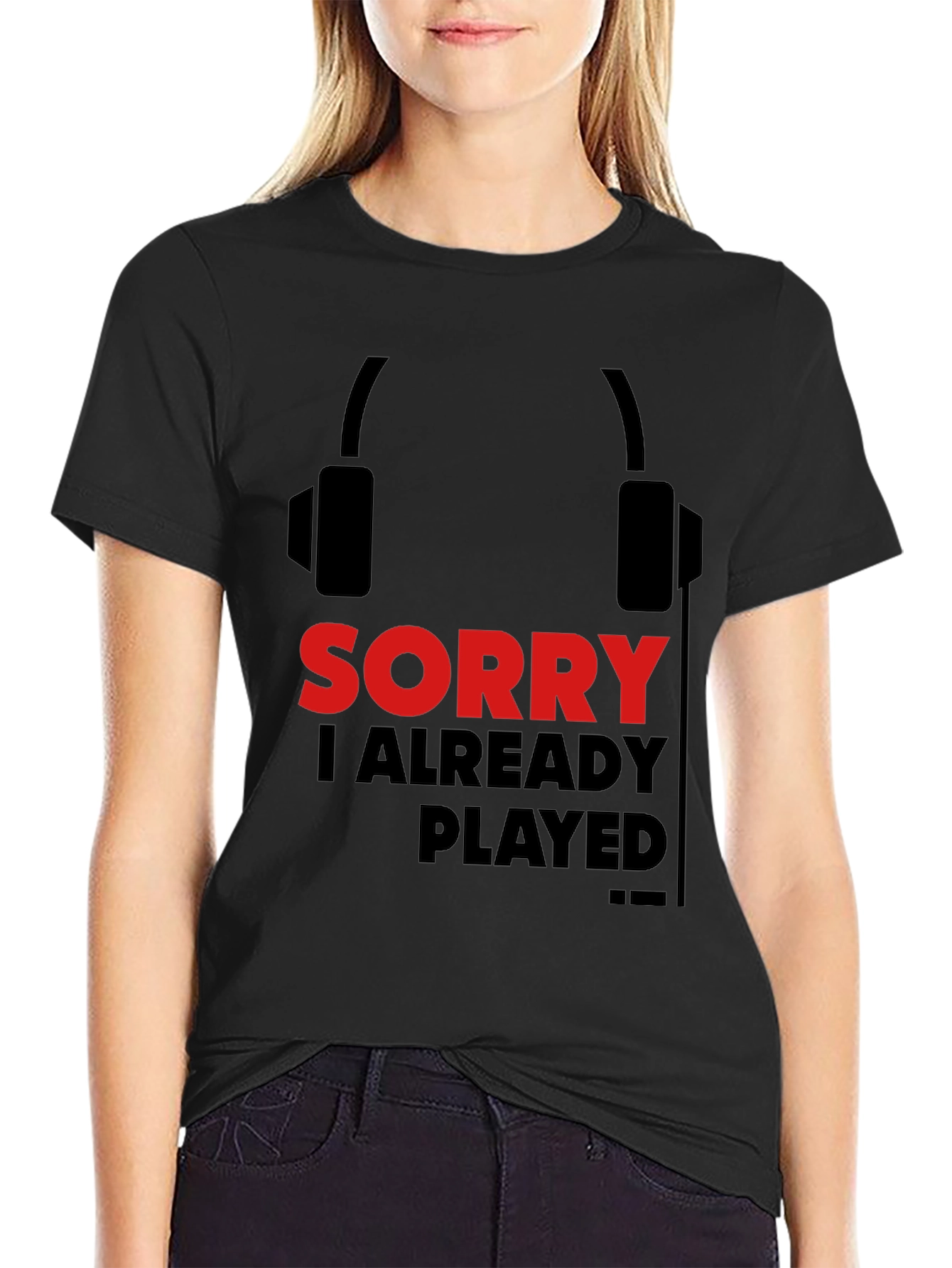 Sorry Already Played Gamer T-Shirt