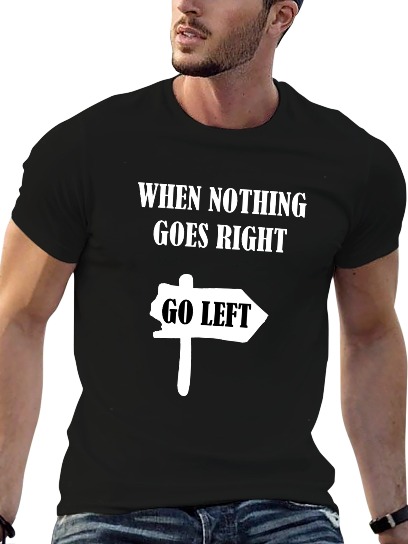 Go Left Funny T-Shirt - Black