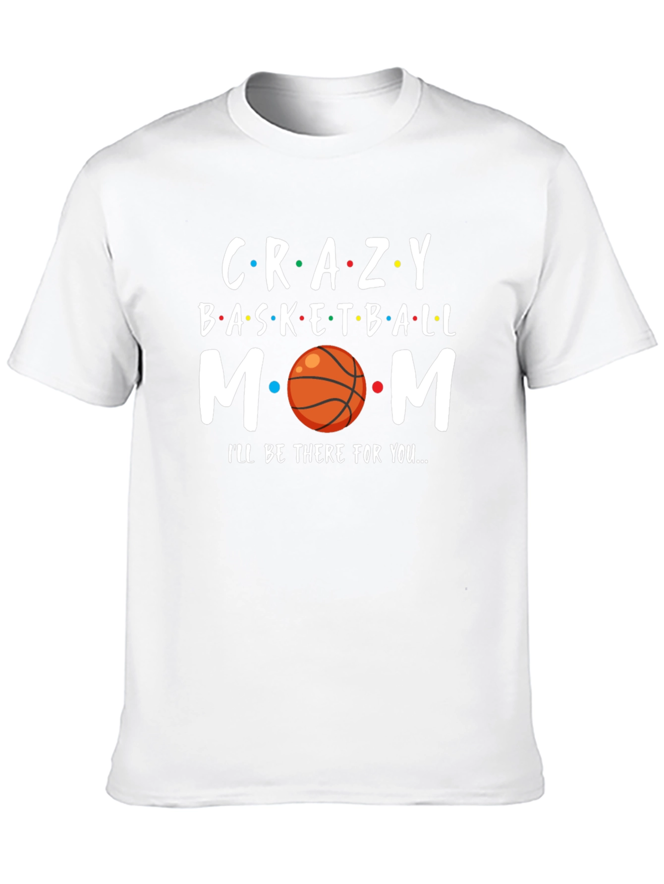 Crazy Basketball Mom T-Shirt