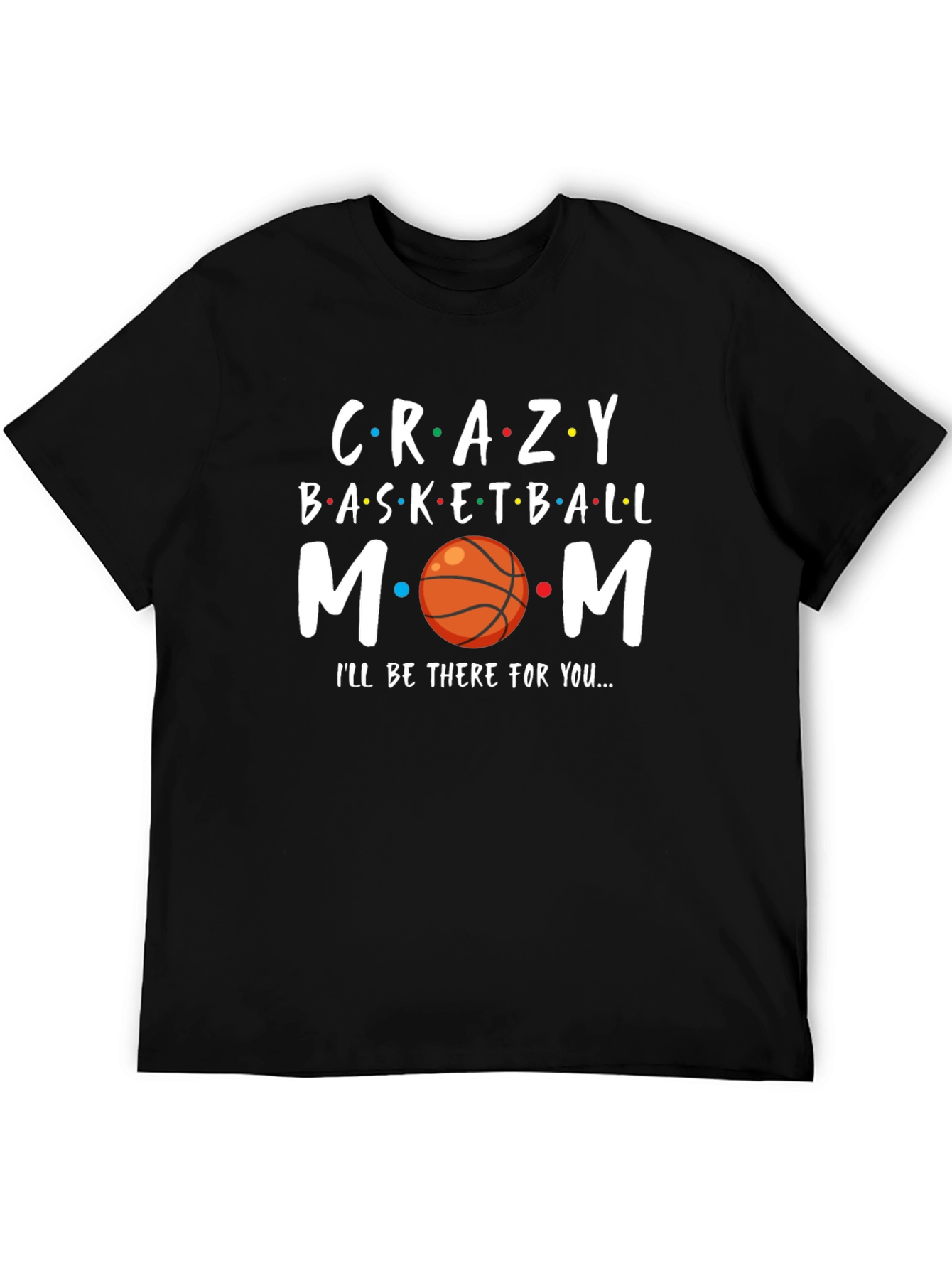 Crazy Basketball Mom T-Shirt