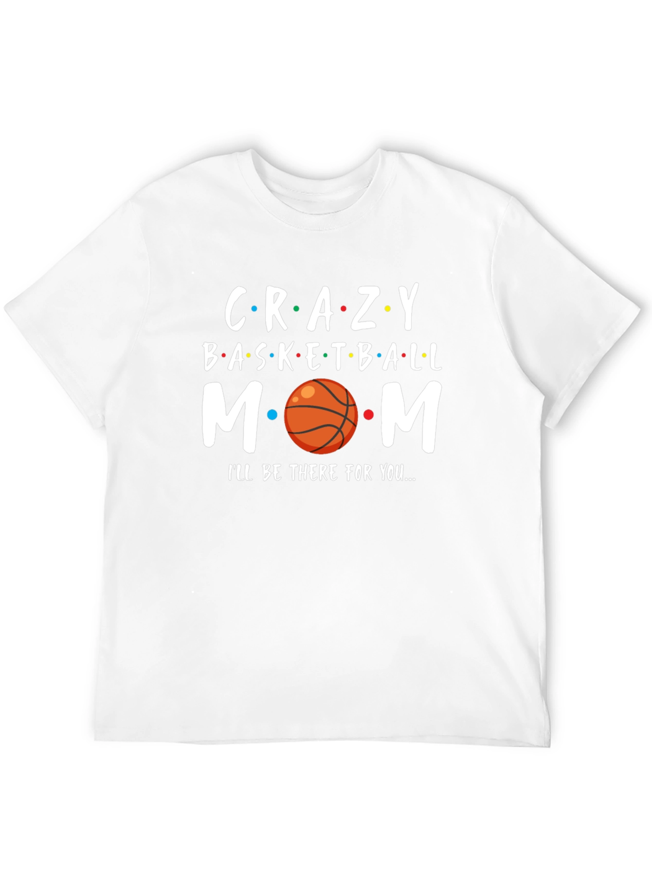 Crazy Basketball Mom T-Shirt