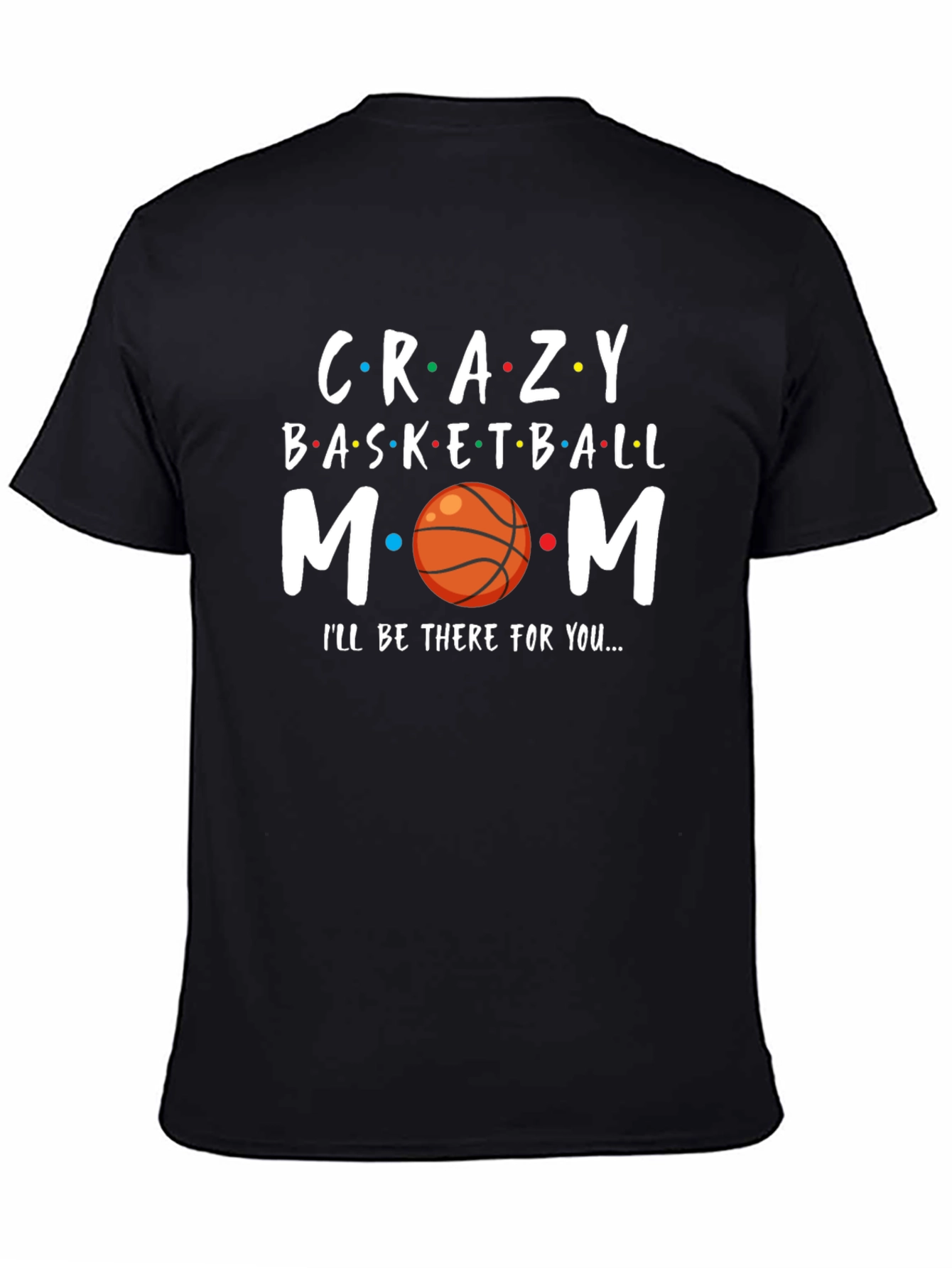 Crazy Basketball Mom T-Shirt