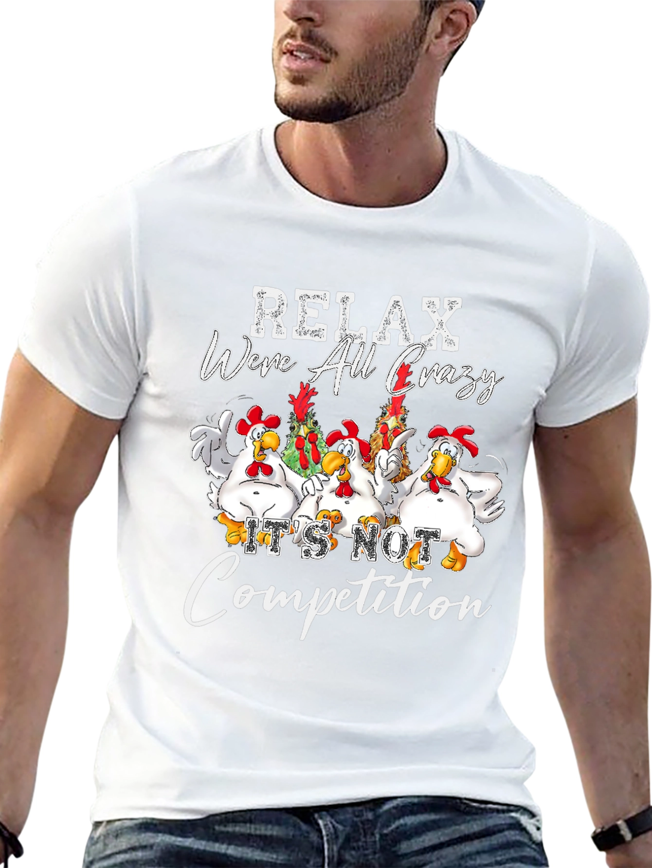 Relax Were All Crazy Chicken Graphic Tee