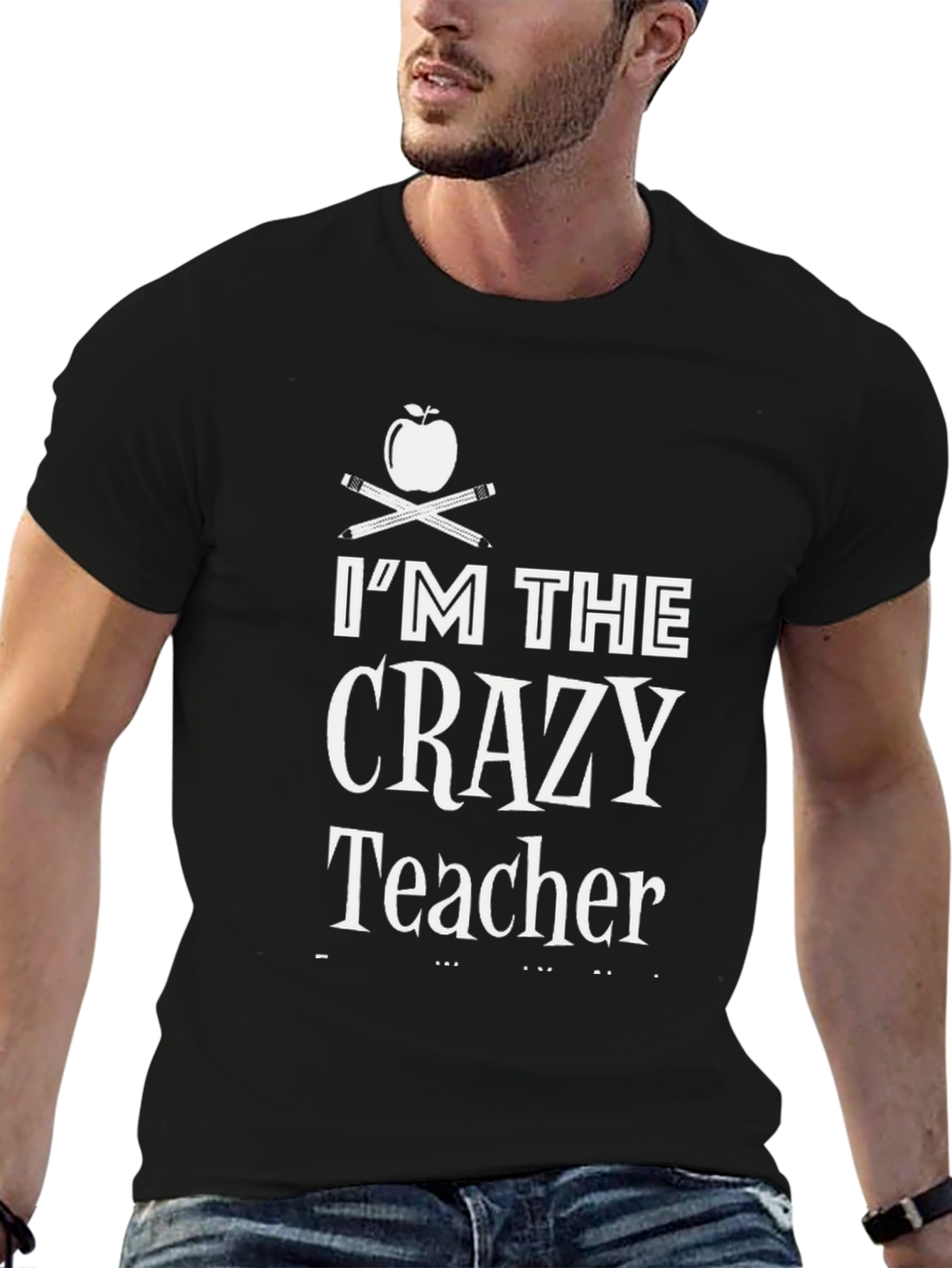 Im The Crazy Teacher T-Shirt Back to School