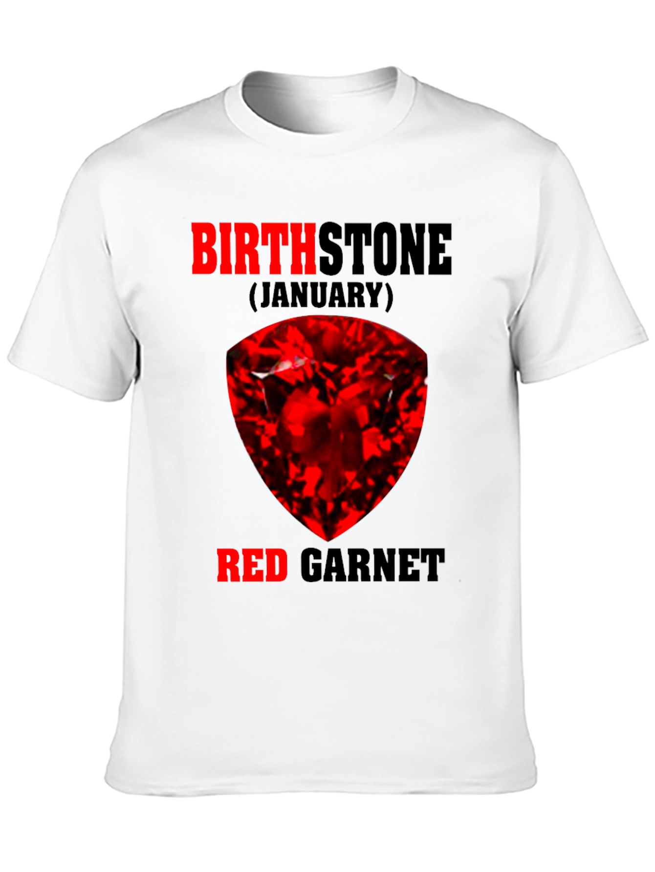 January Birthstone Red Garnet T-Shirt