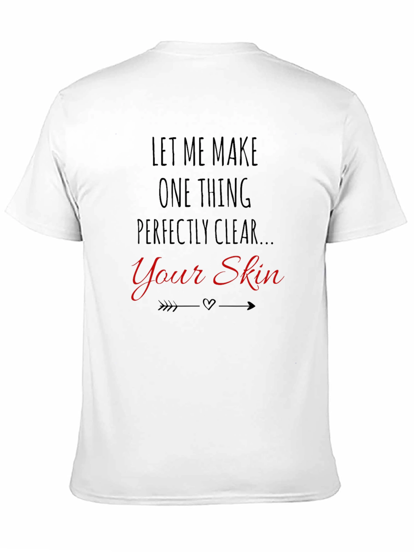 Funny Your Skin Graphic Tee
